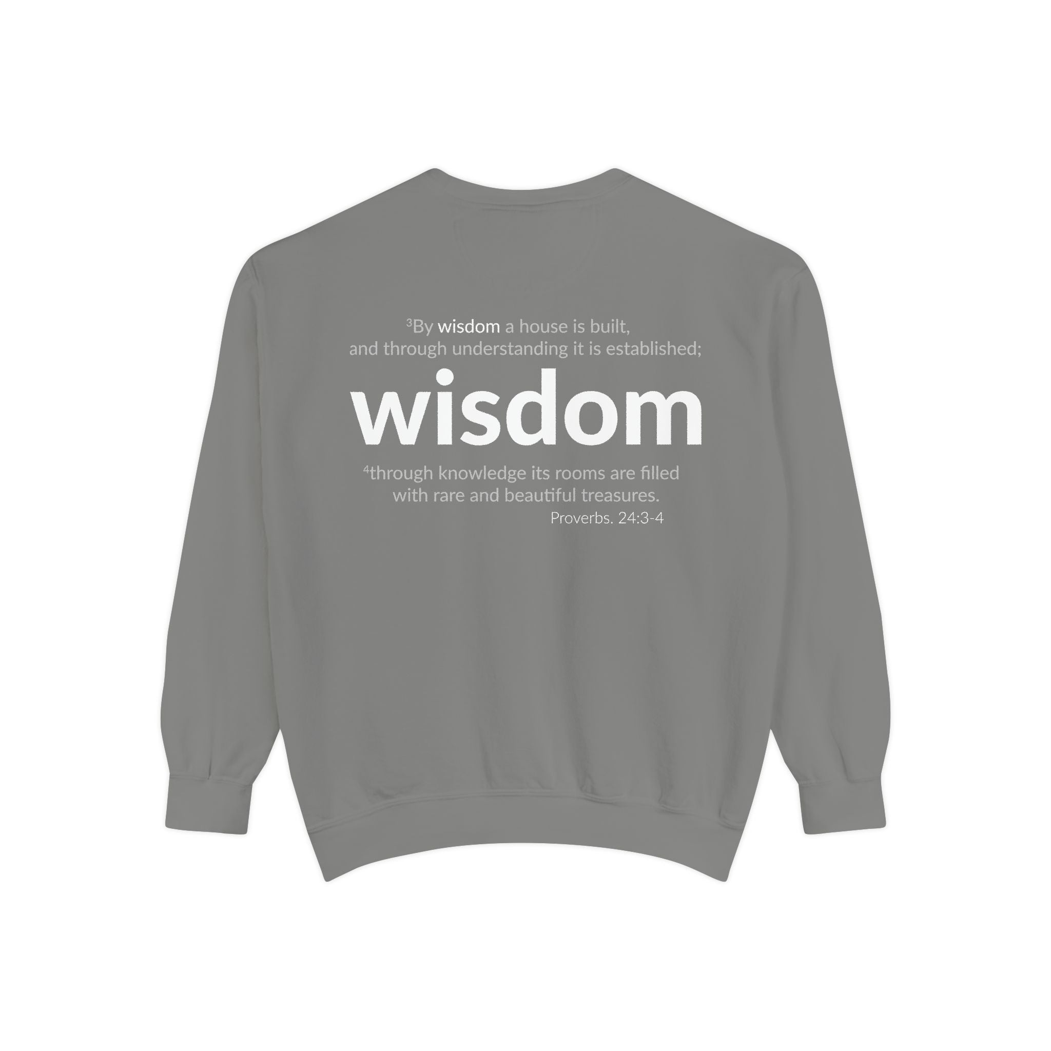 WISDOM | Faithware Collection – Sweatshirt | Proverbs 24:3-4