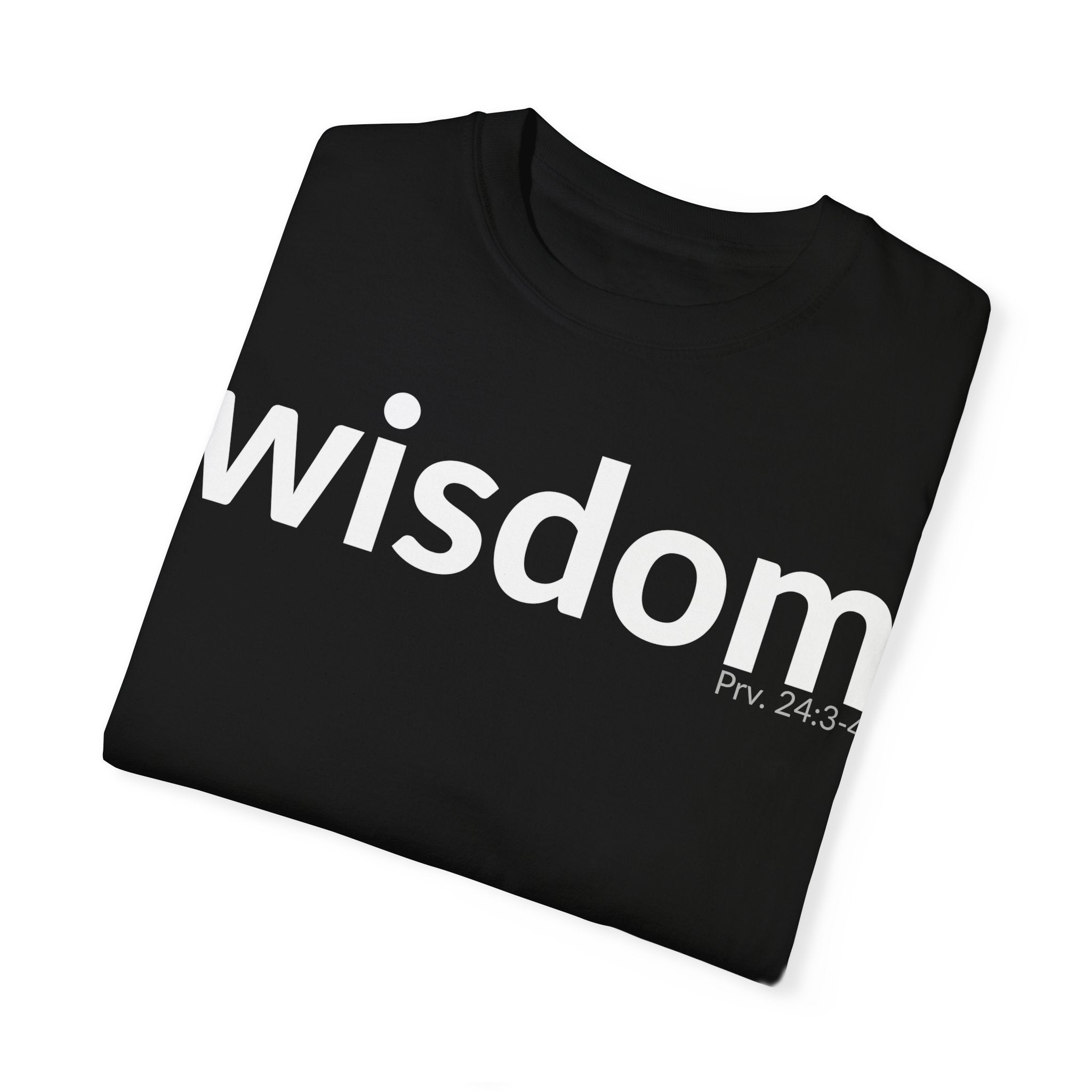 WISDOM | Faithware Collection – T-Shirt | Proverbs 24:3-4
