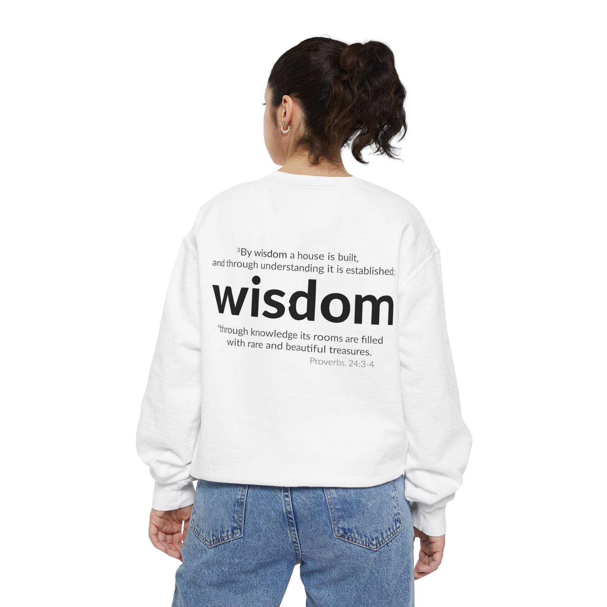 WISDOM | Faithware Collection – Sweatshirt | Proverbs 24:3-4