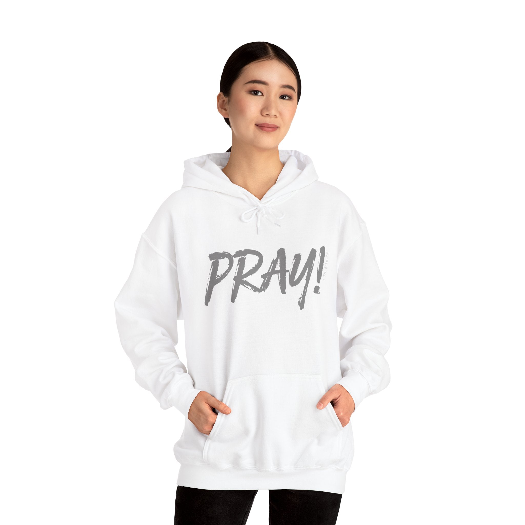 PRAY! Collection | Hoodie | Faith-Based Streetwear for Prayer Warriors | (1 Thessalonians 5:16-18)