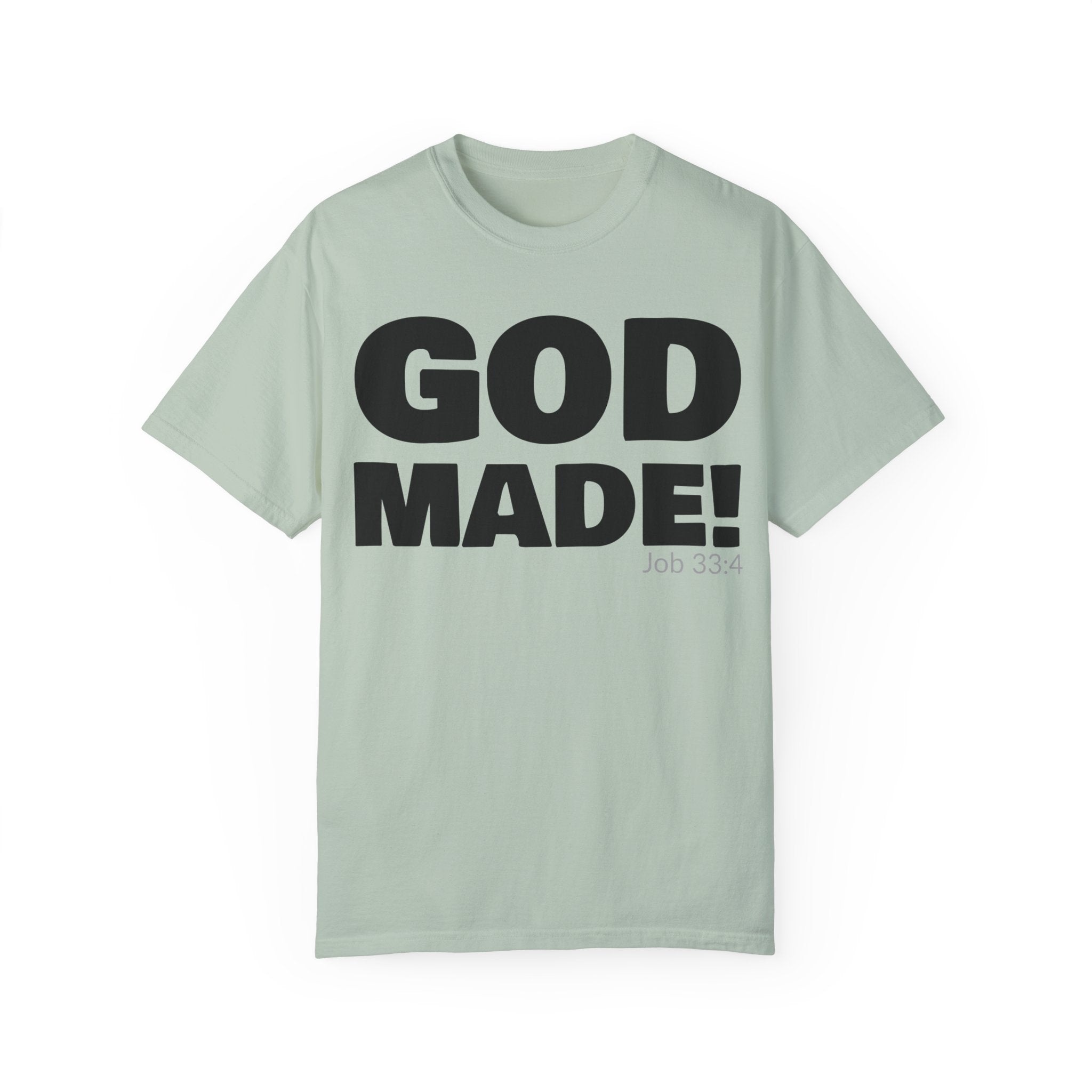 GOD MADE! Collection - T-Shirt | Job 33:4