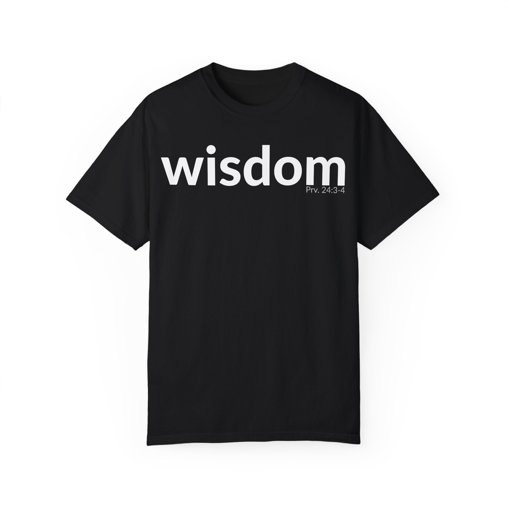 WISDOM | Faithware Collection – T-Shirt | Proverbs 24:3-4