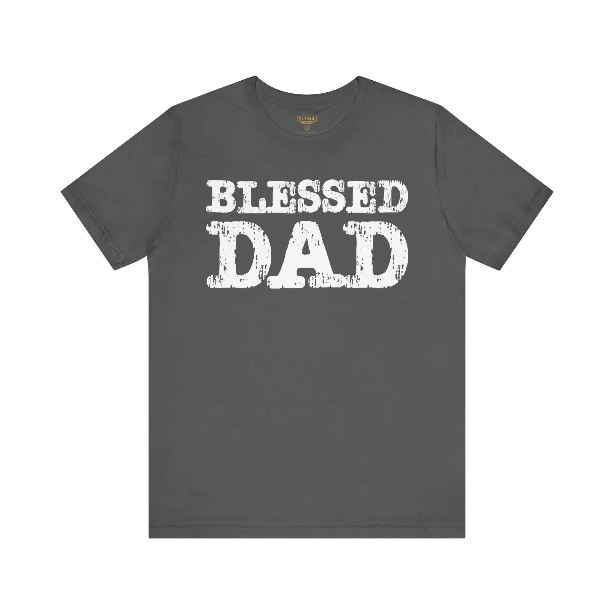 Blessed Dad Unisex Tee, Father's Day Gift, Dad Birthday Shirt, Casual Wear for Dads, Family Reunion Apparel, Comfortable T-Shirt