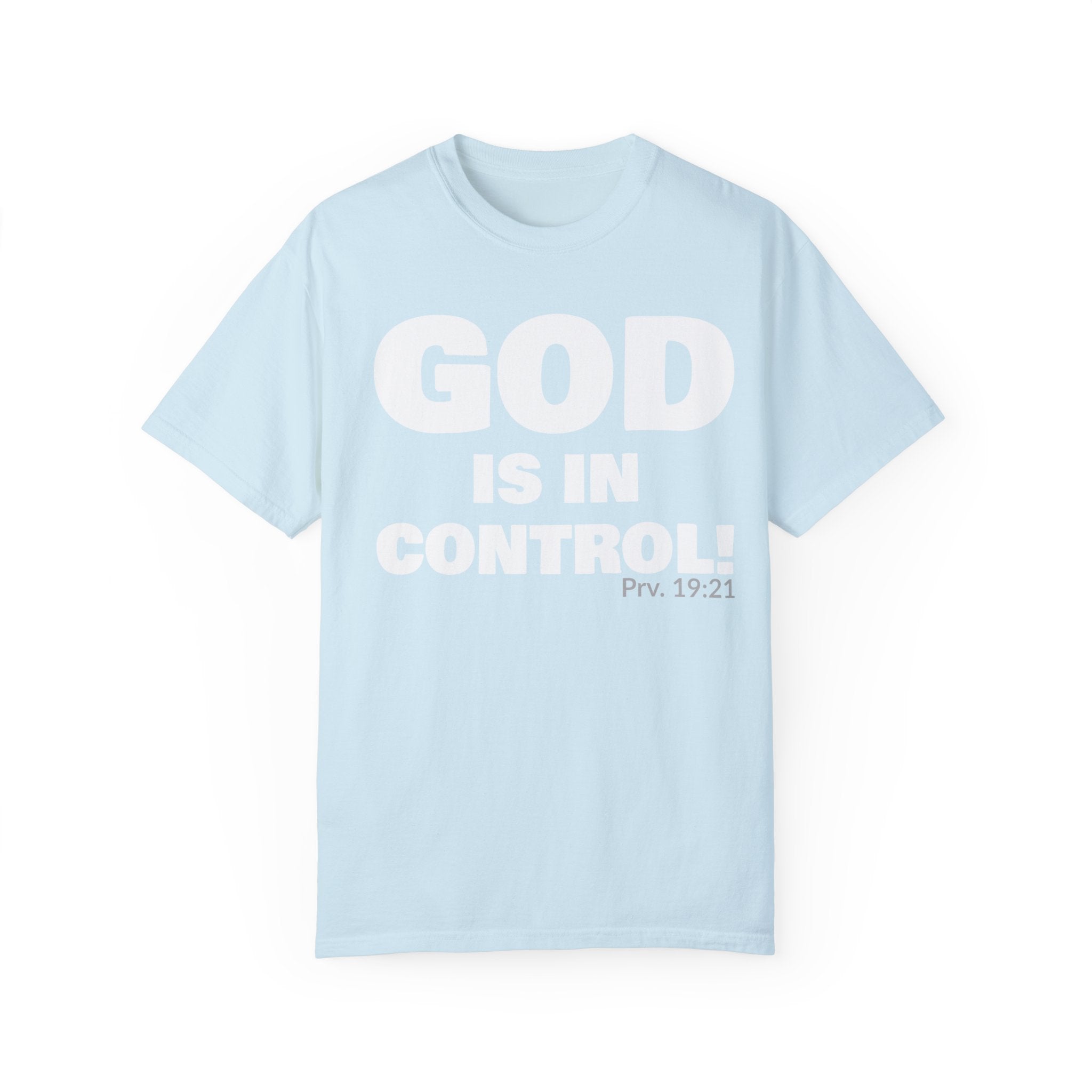 GOD IS IN CONTROL! Collection | Unisex T-Shirt | (Proverbs 19:21)
