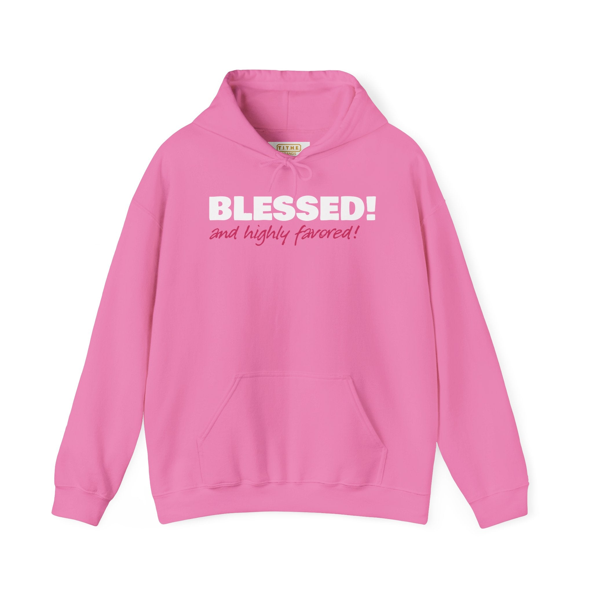 BLESSED! And Highly Favored Collection | Hoodie | (Luke 1:28)