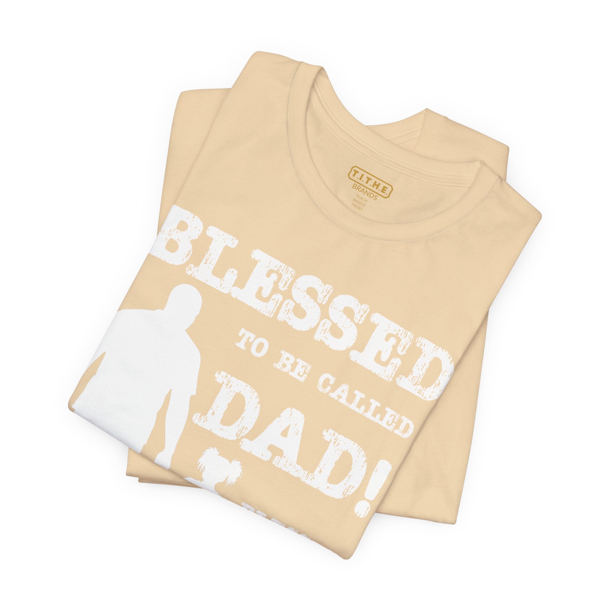 Blessed To Be Called Dad | Father's Day Unisex Tee | Black Father & Daughter | Gift for Dad, Christian Apparel, Family Shirt, Dad's Love Quote Tee