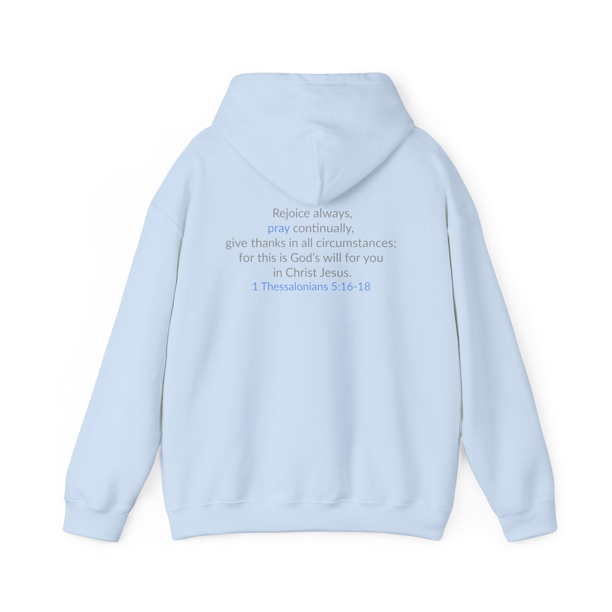 PRAY! Collection | Hoodie | Faith-Based Streetwear for Prayer Warriors | (1 Thessalonians 5:16-18)