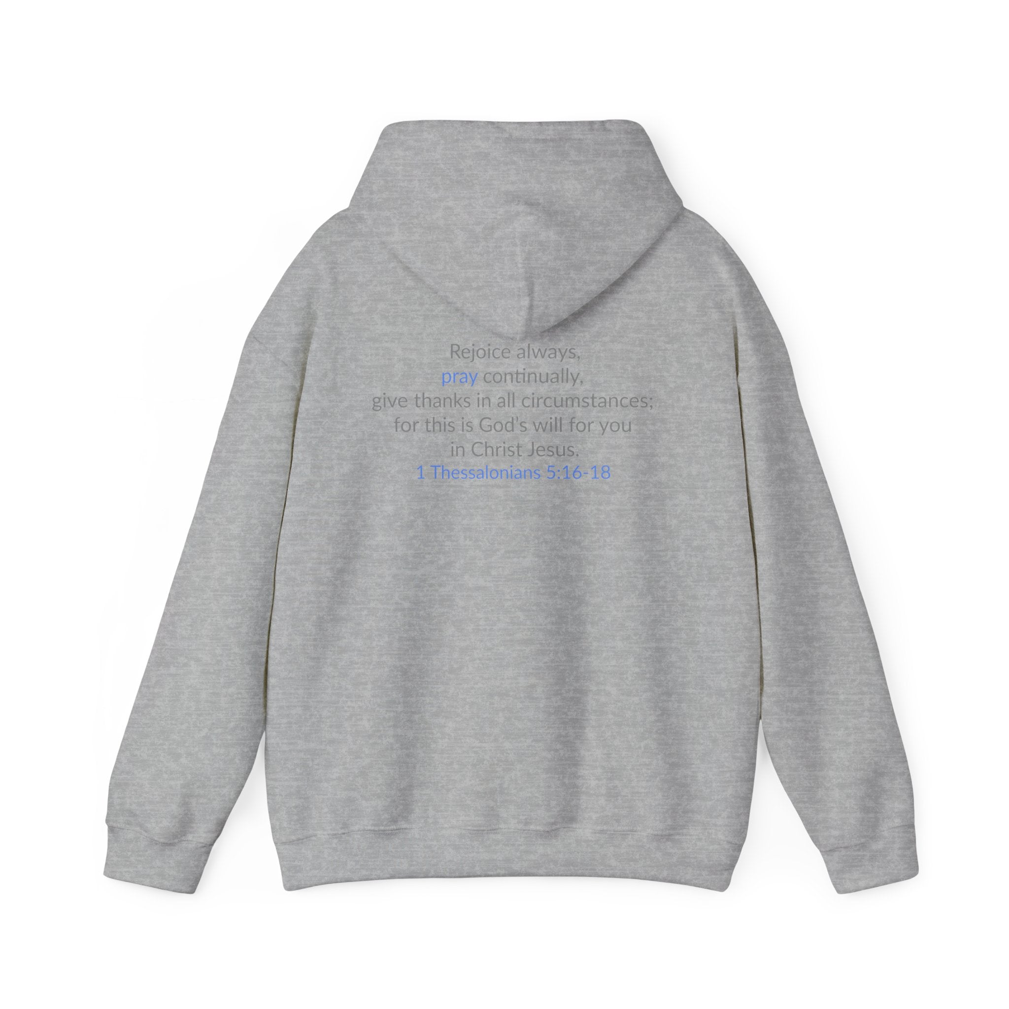 PRAY! Collection | Hoodie | Faith-Based Streetwear for Prayer Warriors | (1 Thessalonians 5:16-18)