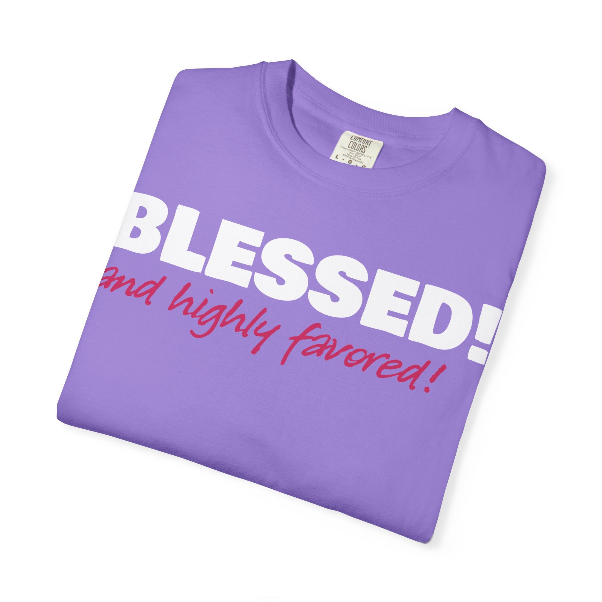 BLESSED! and Highly Favored! Collection | Women's Tee | (Luke 1:28)