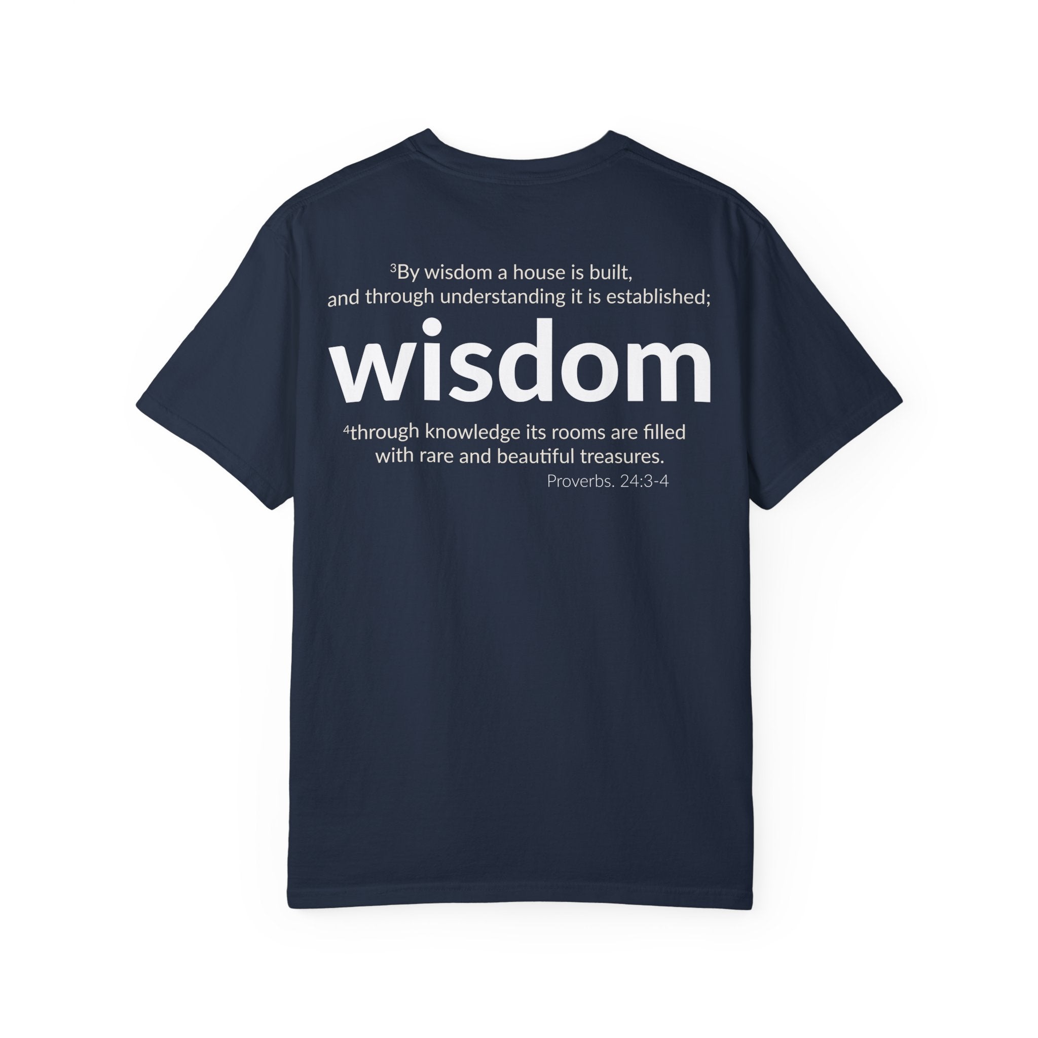 WISDOM | Faithware Collection – T-Shirt | Proverbs 24:3-4