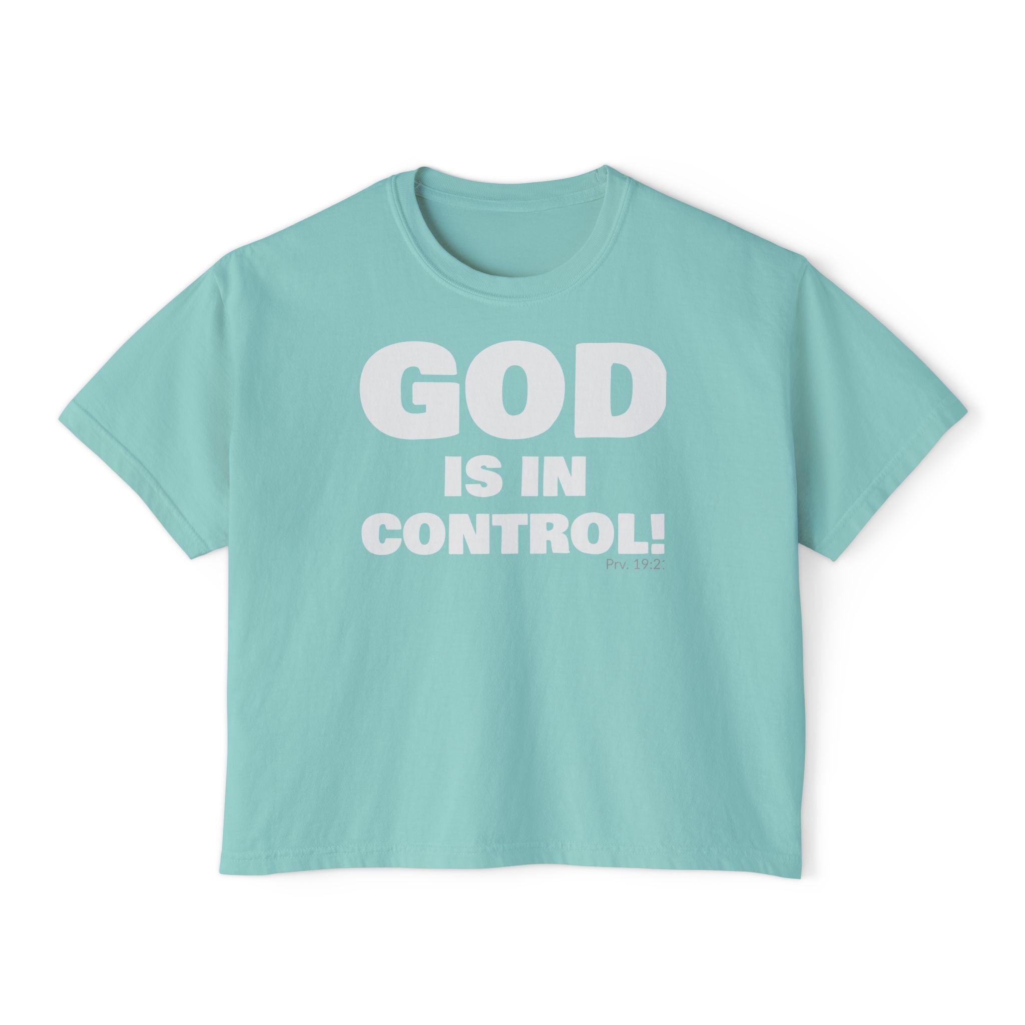 GOD IS IN CONTROL! | Women’s Boxy Tee | (Proverbs 19:21)