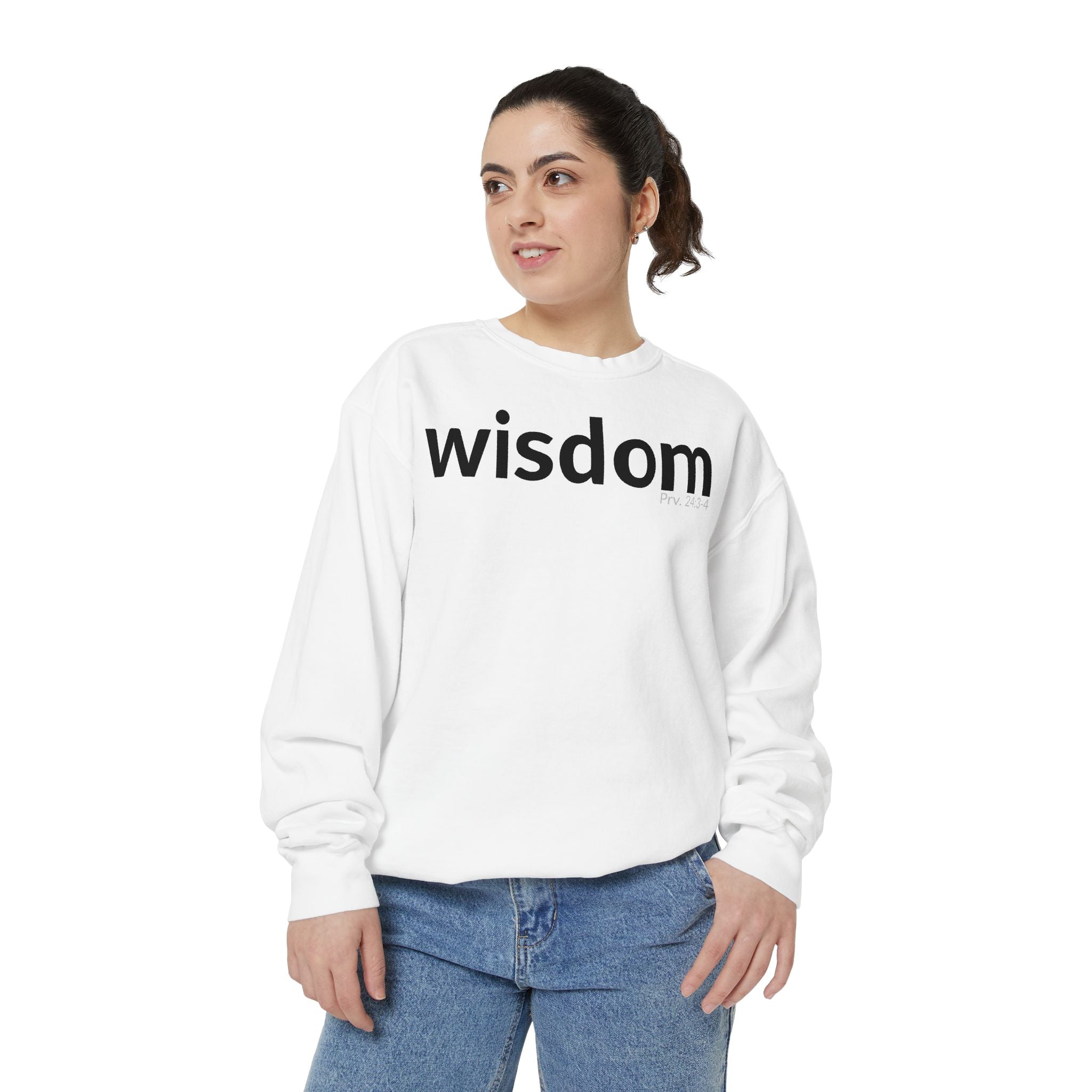 WISDOM | Faithware Collection – Sweatshirt | Proverbs 24:3-4