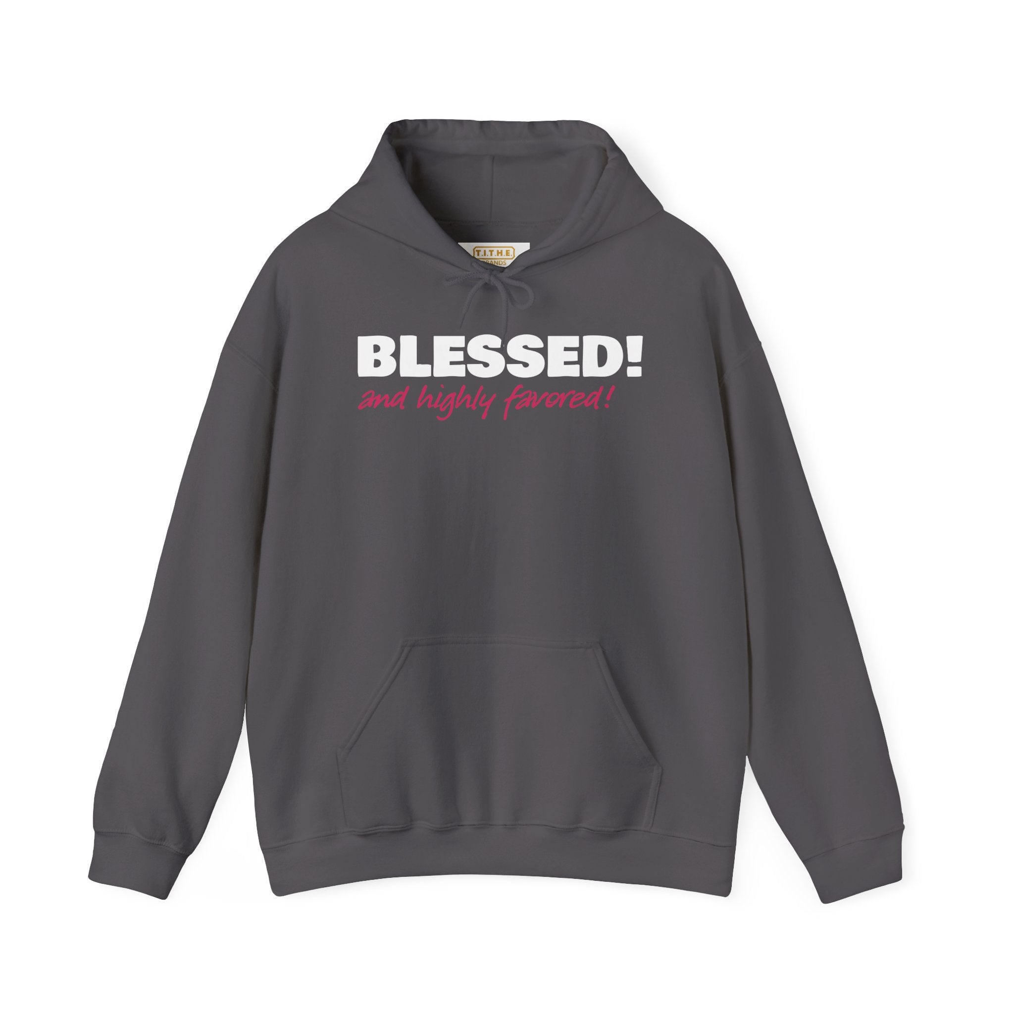 BLESSED! And Highly Favored Collection | Hoodie | (Luke 1:28)