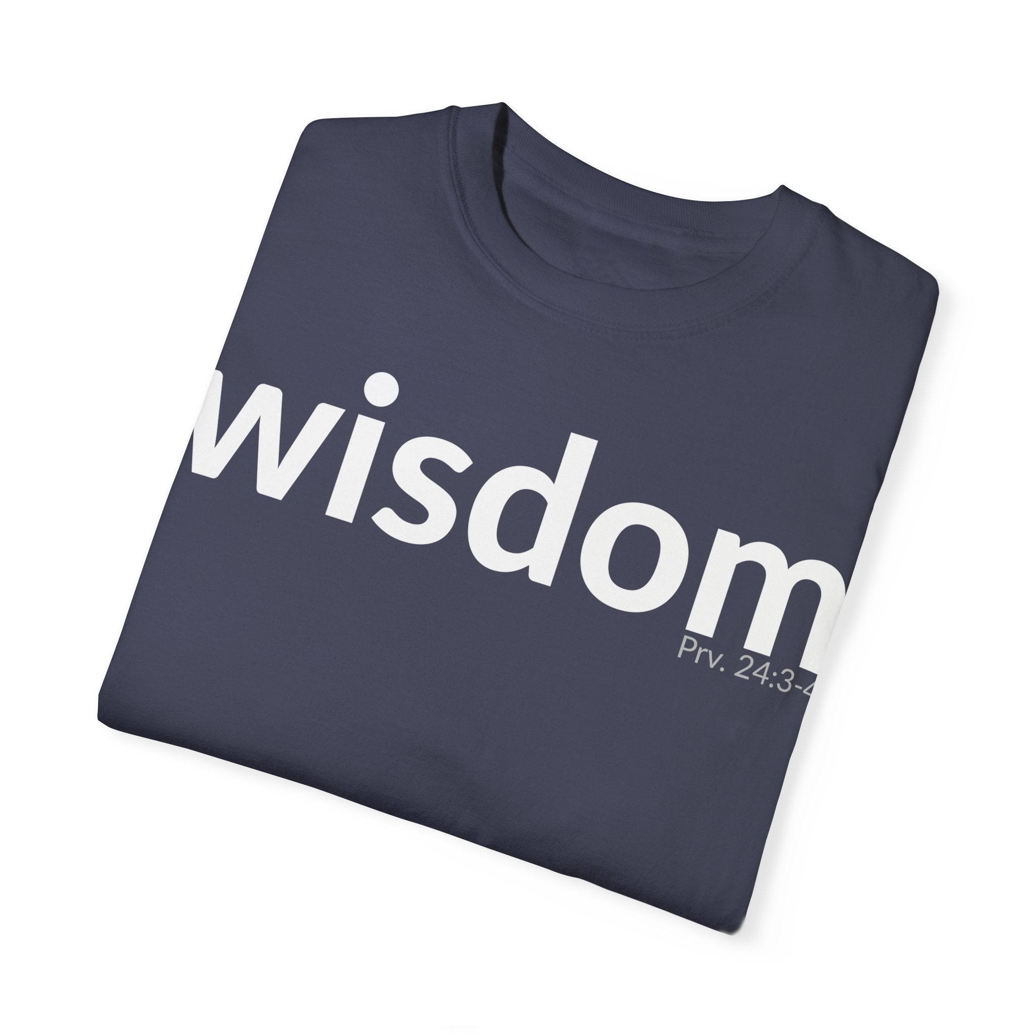 WISDOM | Faithware Collection – T-Shirt | Proverbs 24:3-4