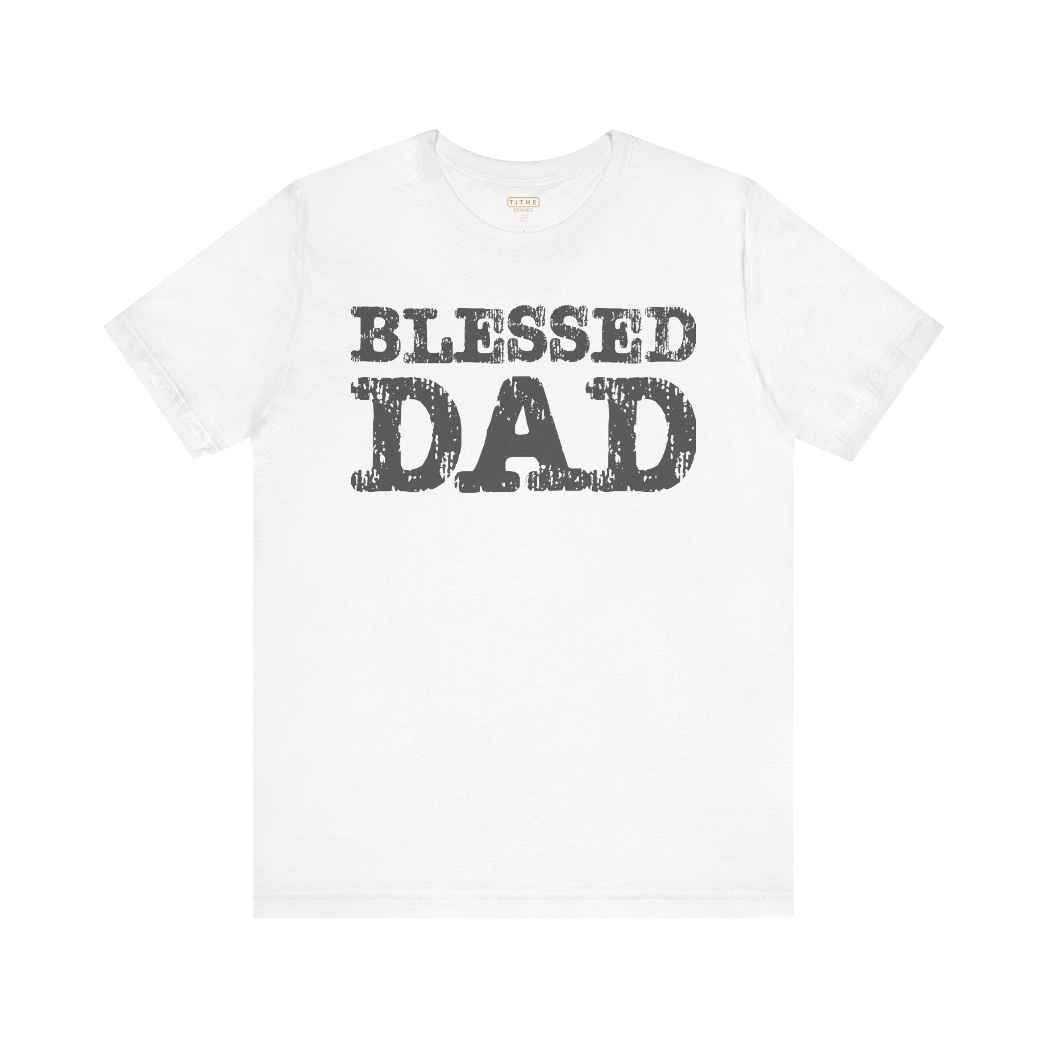 Blessed Dad Unisex Tee, Father's Day Gift, Dad Birthday Shirt, Casual Wear for Dads, Family Reunion Apparel, Comfortable T-Shirt