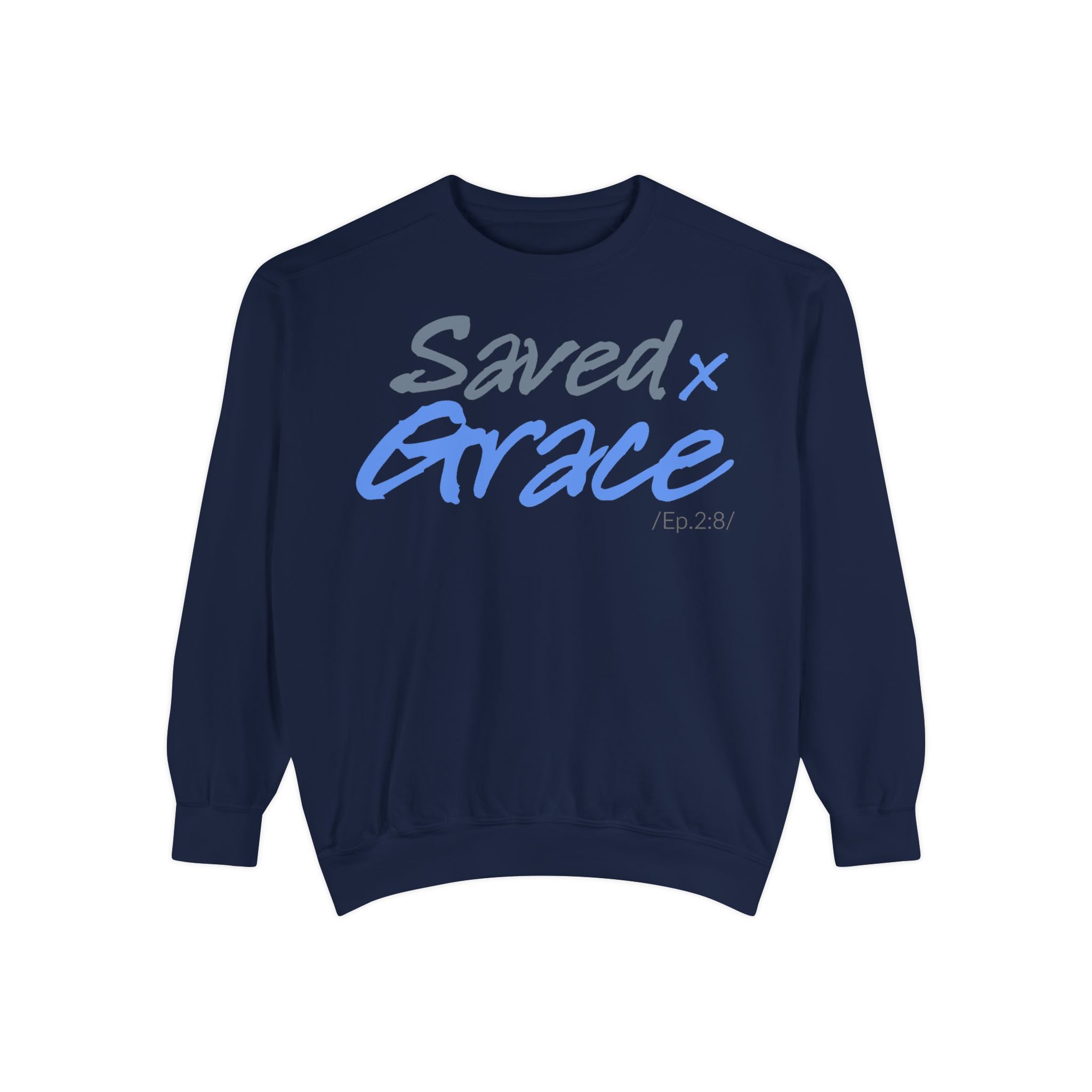 SAVED x GRACE Faithware Collection Unisex Sweatshirt | (Ephesians 2:8)