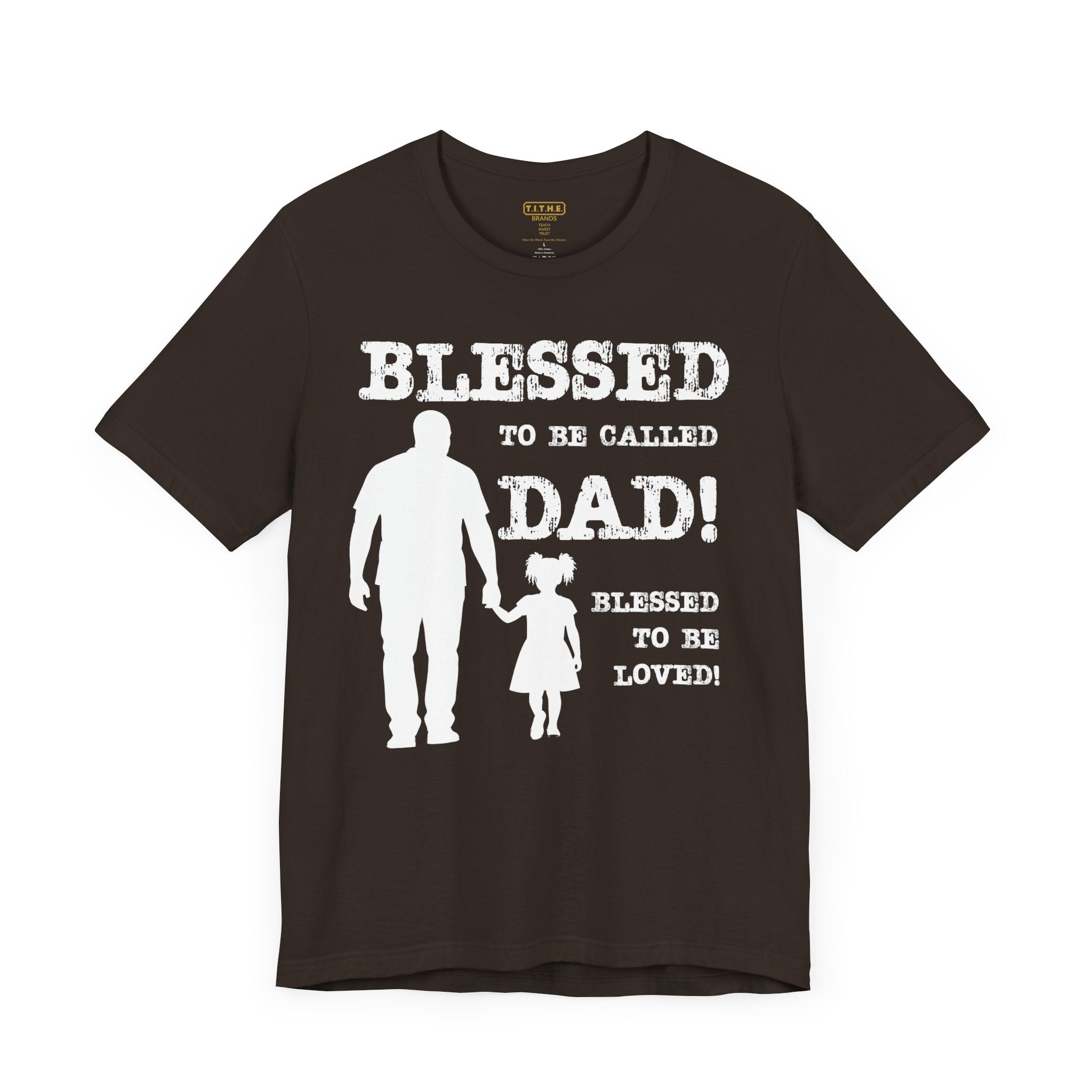 Blessed To Be Called Dad | Father's Day Unisex Tee | Black Father & Daughter | Gift for Dad, Christian Apparel, Family Shirt, Dad's Love Quote Tee