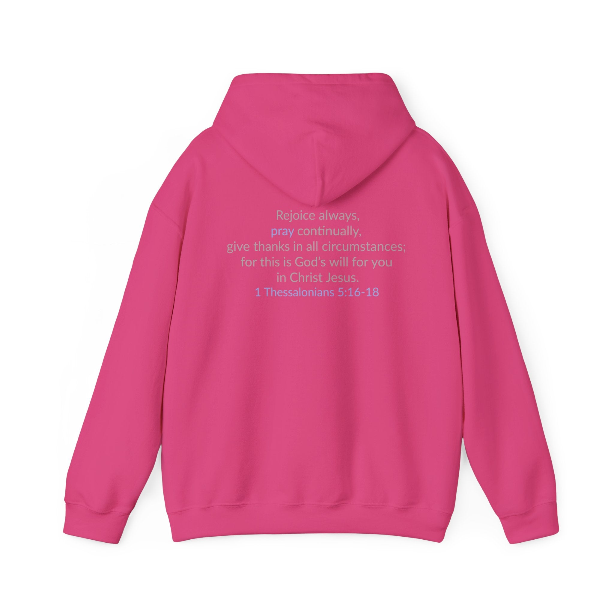 PRAY! Collection | Hoodie | Faith-Based Streetwear for Prayer Warriors | (1 Thessalonians 5:16-18)