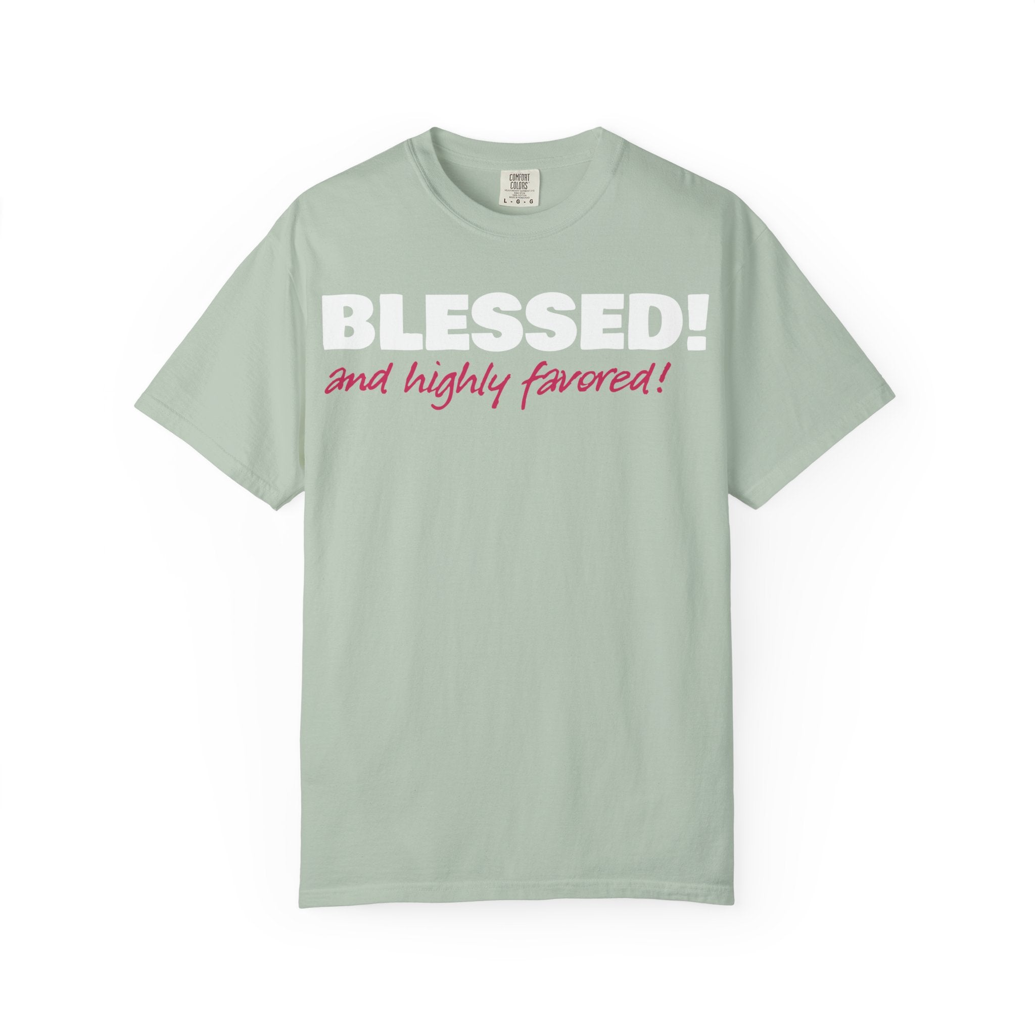 BLESSED! and Highly Favored! Collection | Women's Tee | (Luke 1:28)