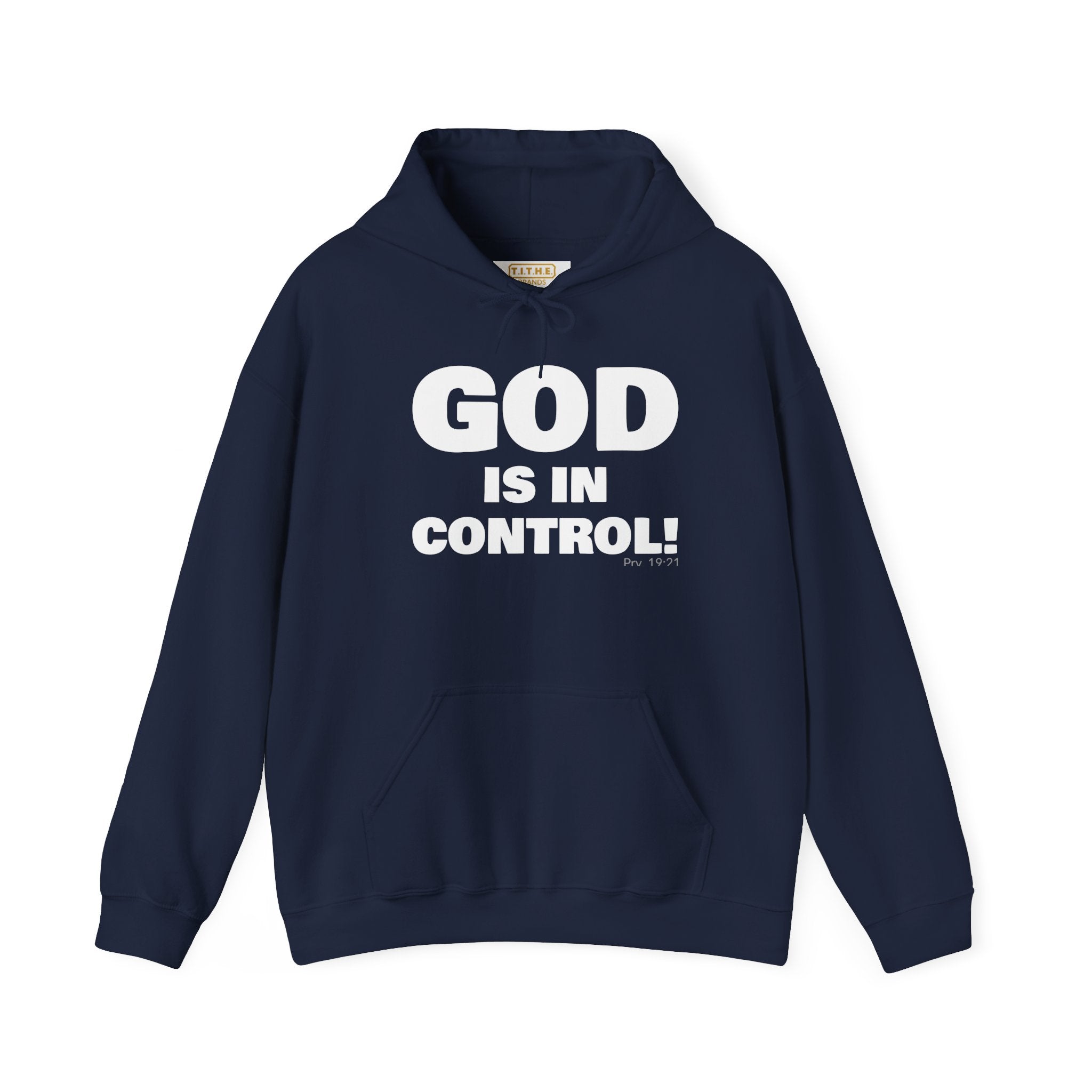 GOD IS IN CONTROL! | Hoodie | (Proverbs 19:21)