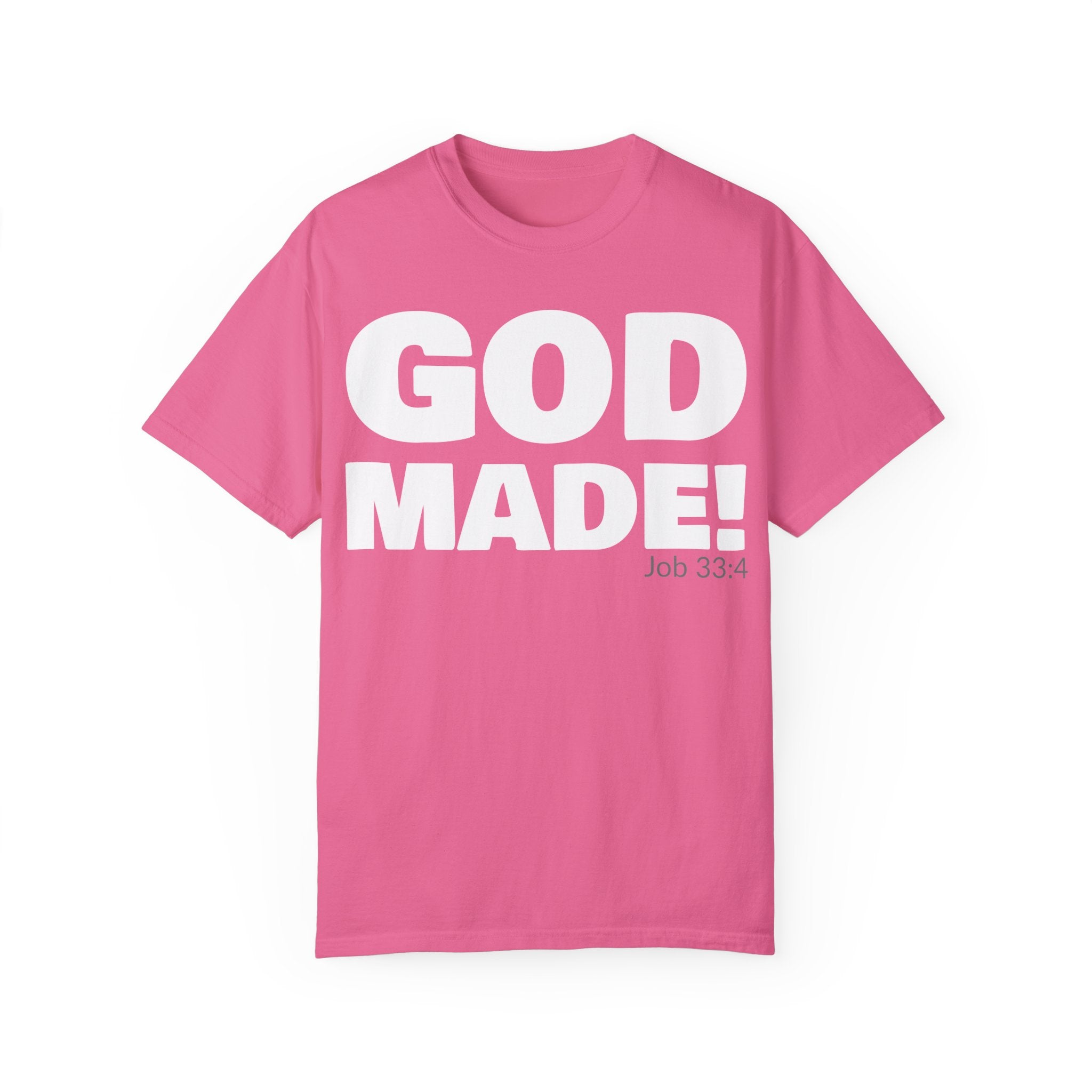 GOD MADE! Collection - T-Shirt | Job 33:4