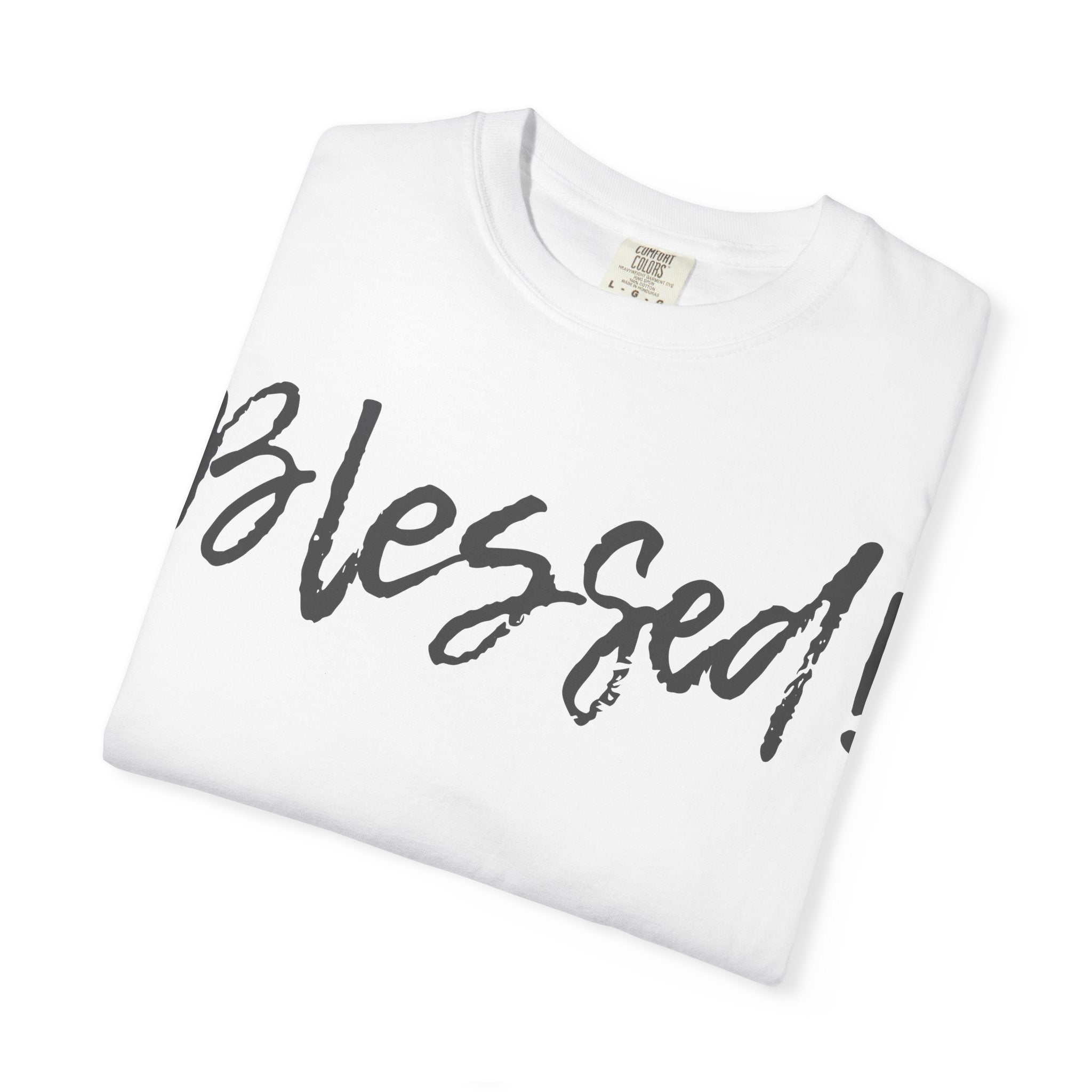 BLESSED! | Unisex Garment-Dyed T-shirt | (Jeremiah 17:7)