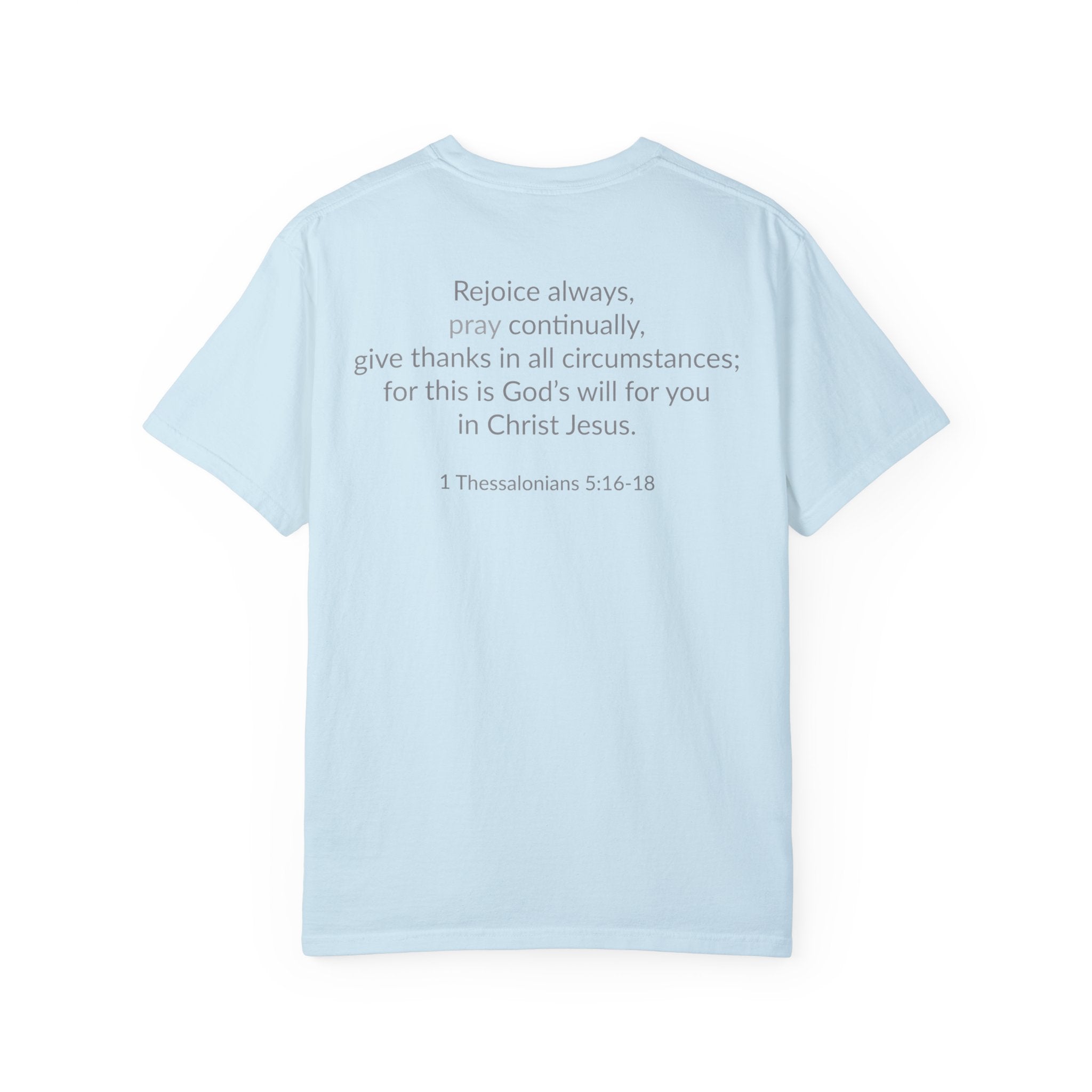 PRAY! Collection T-Shirt | (Thessalonians 5:16-18)
