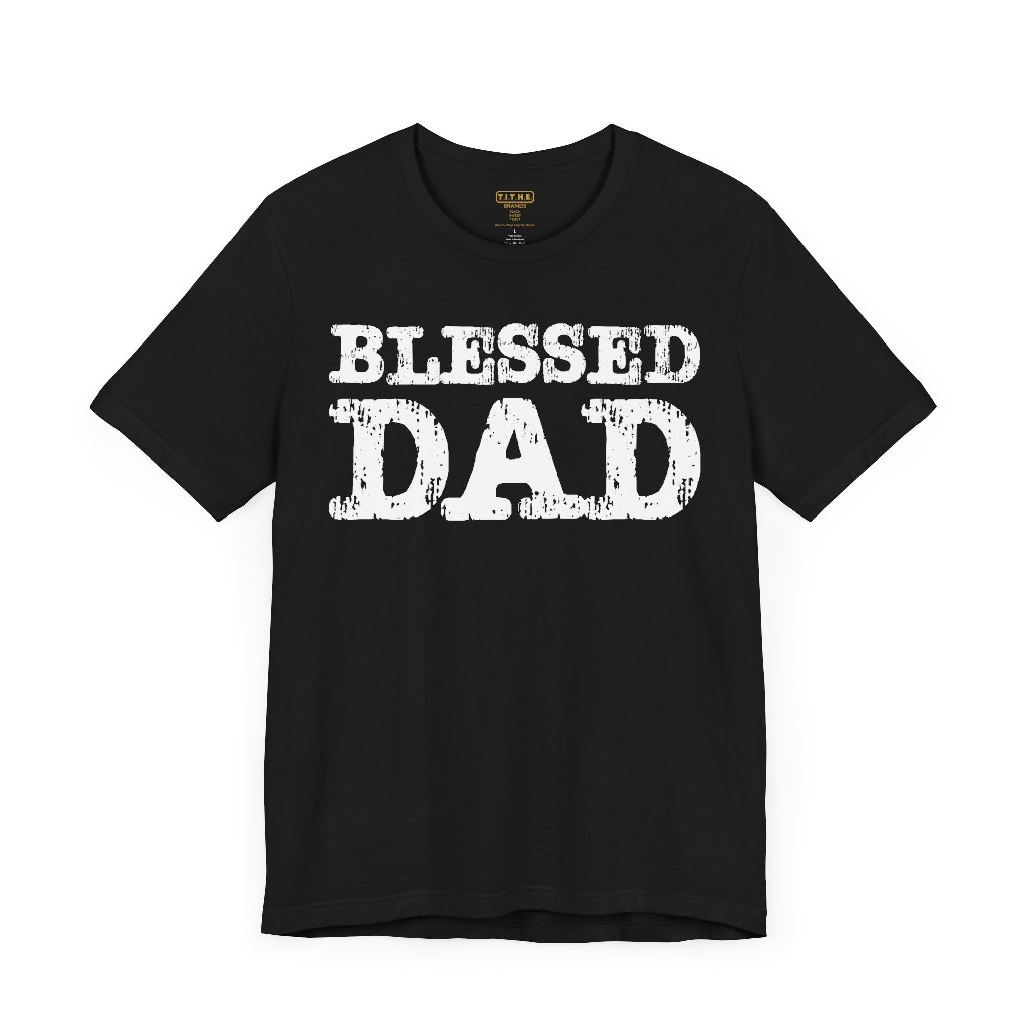 Blessed Dad Unisex Tee, Father's Day Gift, Dad Birthday Shirt, Casual Wear for Dads, Family Reunion Apparel, Comfortable T-Shirt