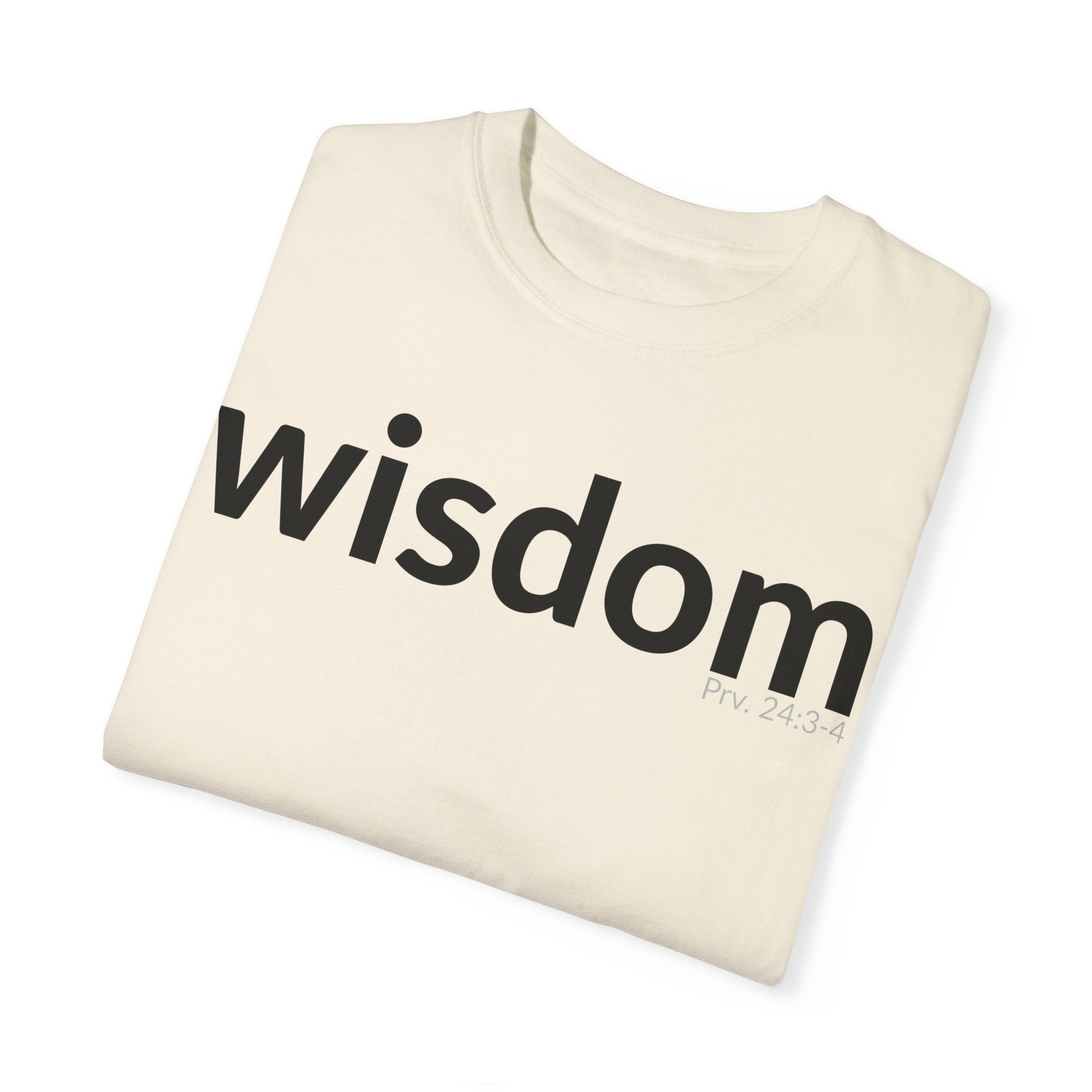 WISDOM | Faithware Collection – T-Shirt | Proverbs 24:3-4