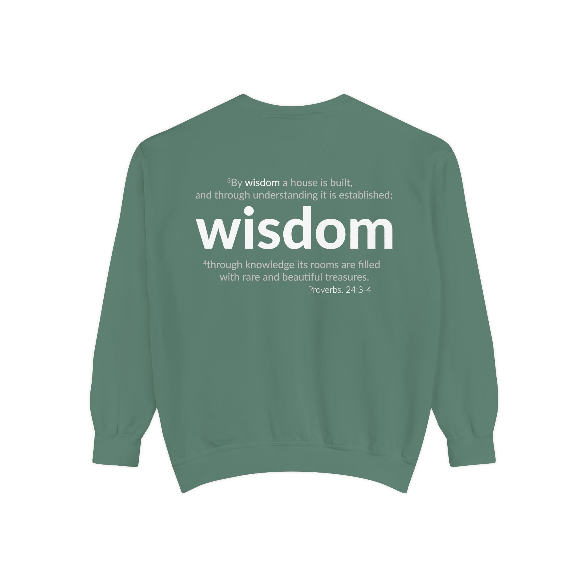 WISDOM | Faithware Collection – Sweatshirt | Proverbs 24:3-4