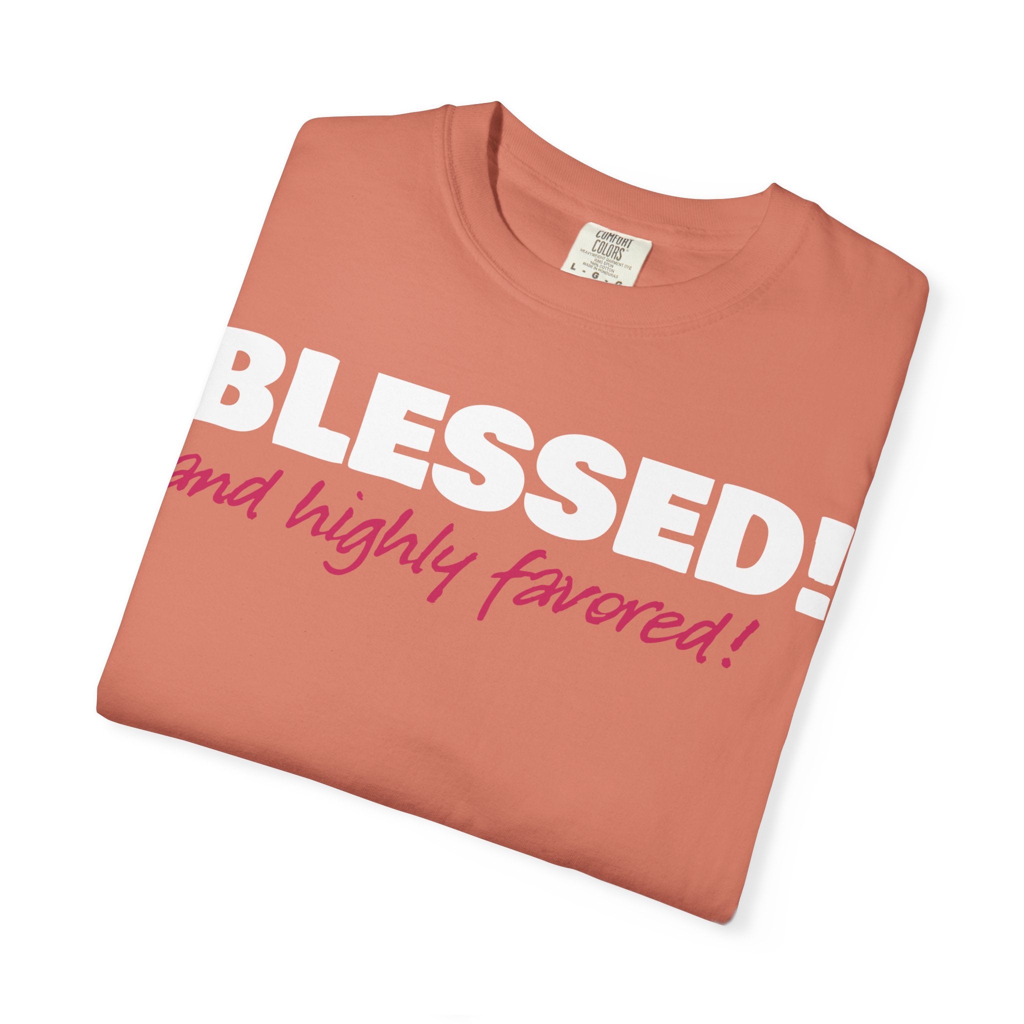 BLESSED! and Highly Favored! Collection | Women's Tee | (Luke 1:28)