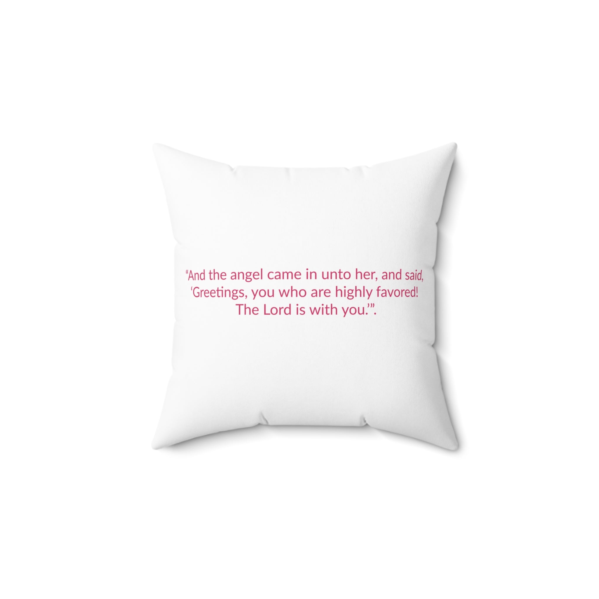 BLESSED! And Highly Favored Collection | Square Pillow | (Luke 1:28) - white