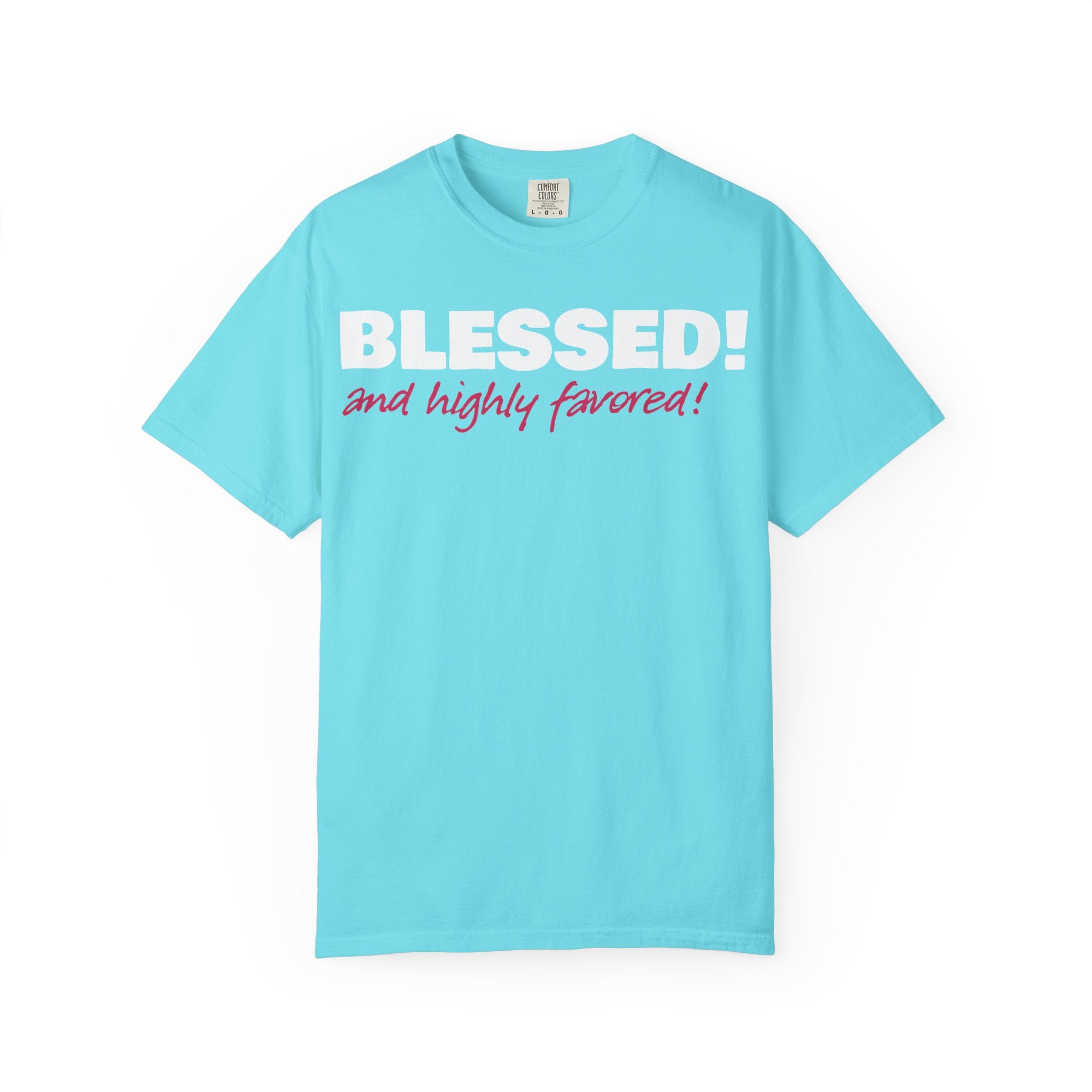 BLESSED! and Highly Favored! Collection | Women's Tee | (Luke 1:28)