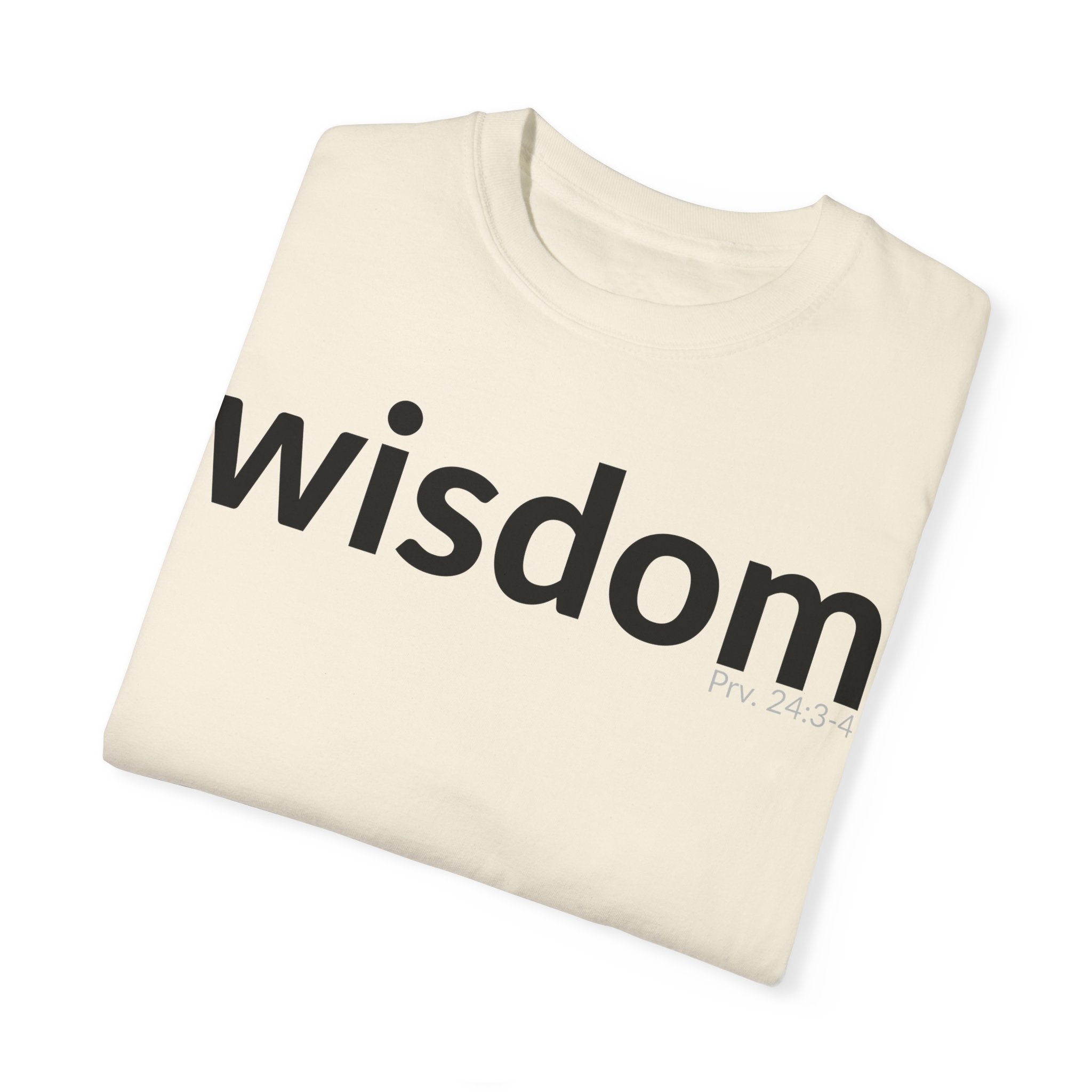 WISDOM | Faithware Collection – T-Shirt | Proverbs 24:3-4
