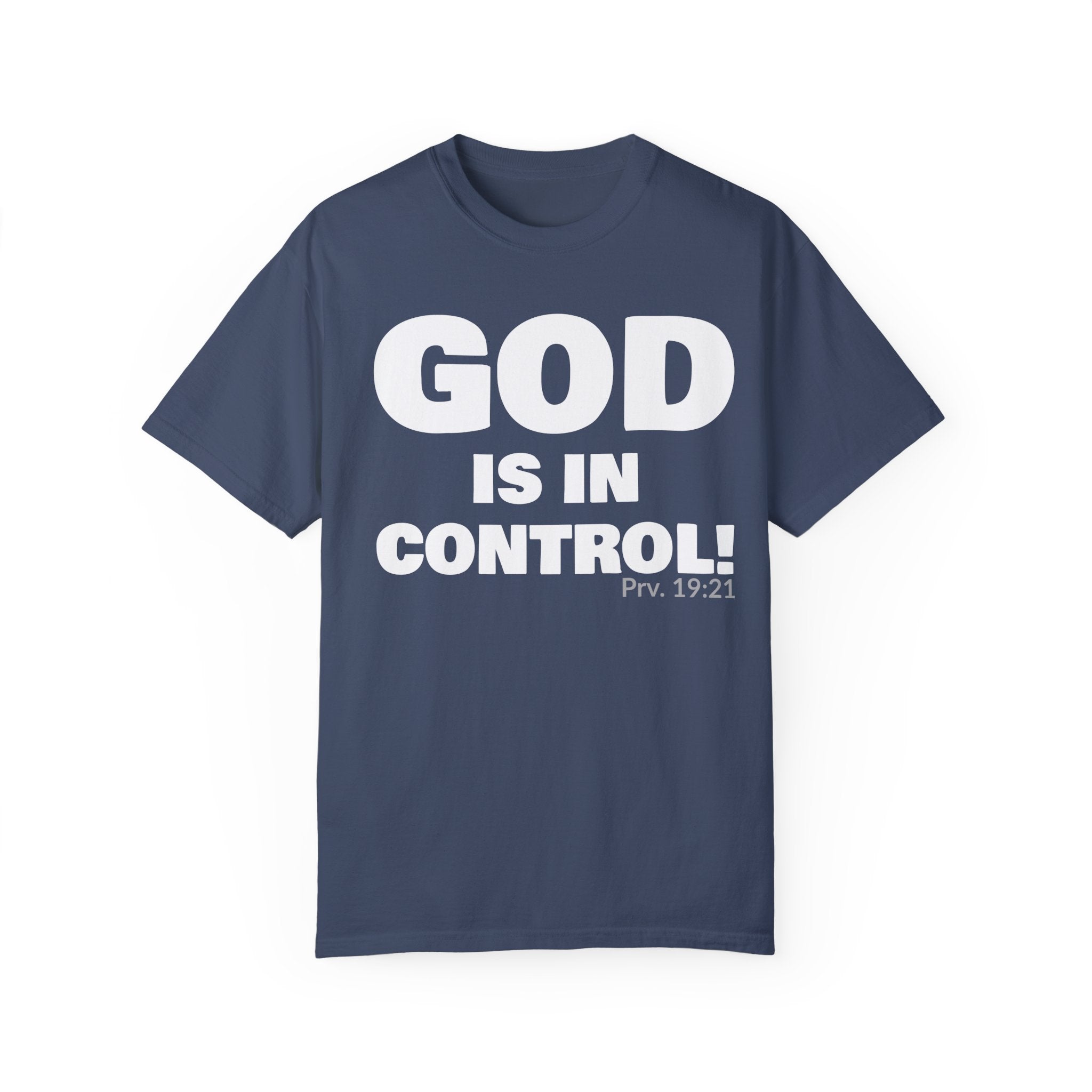 GOD IS IN CONTROL! Collection | Unisex T-Shirt | (Proverbs 19:21)
