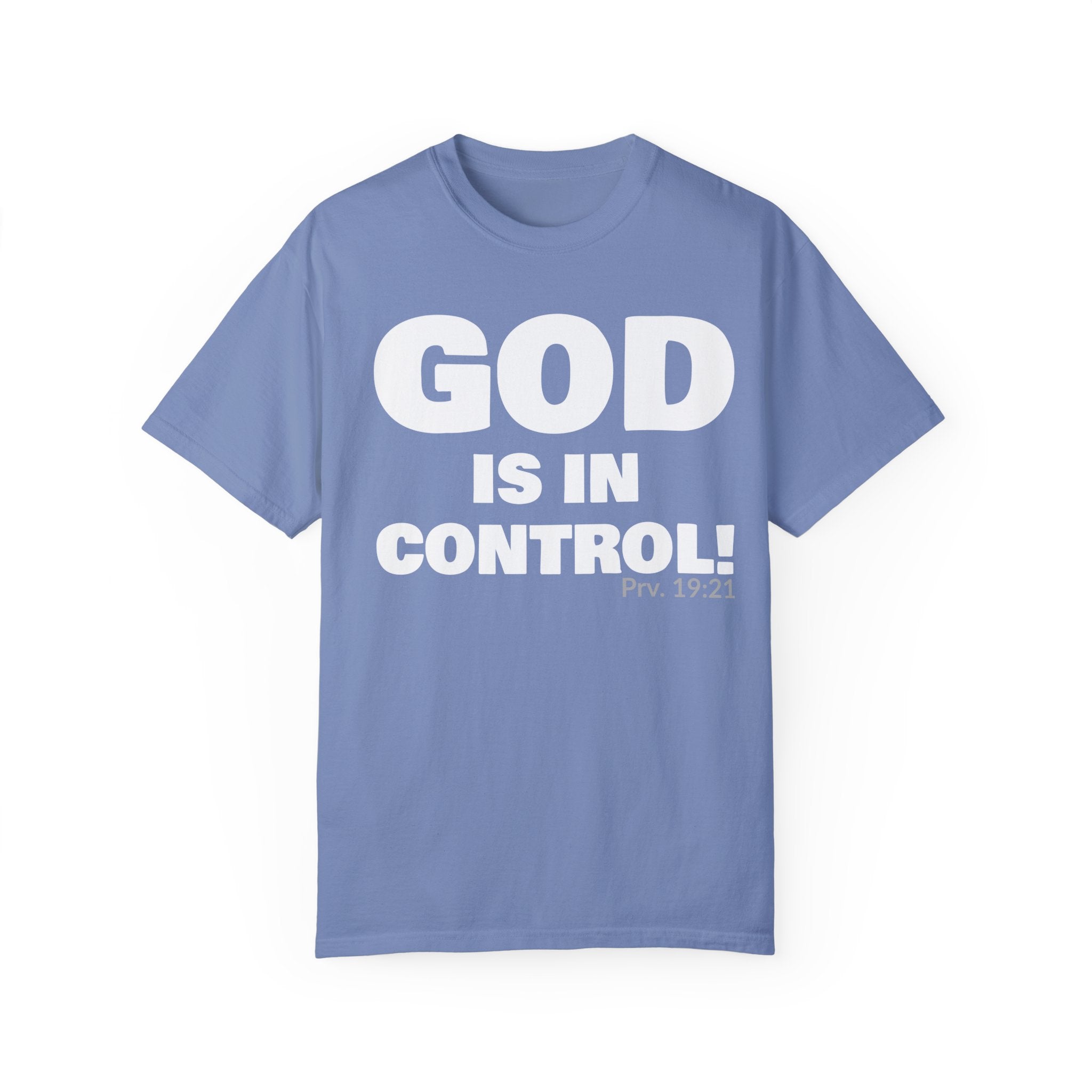 GOD IS IN CONTROL! Collection | Unisex T-Shirt | (Proverbs 19:21)