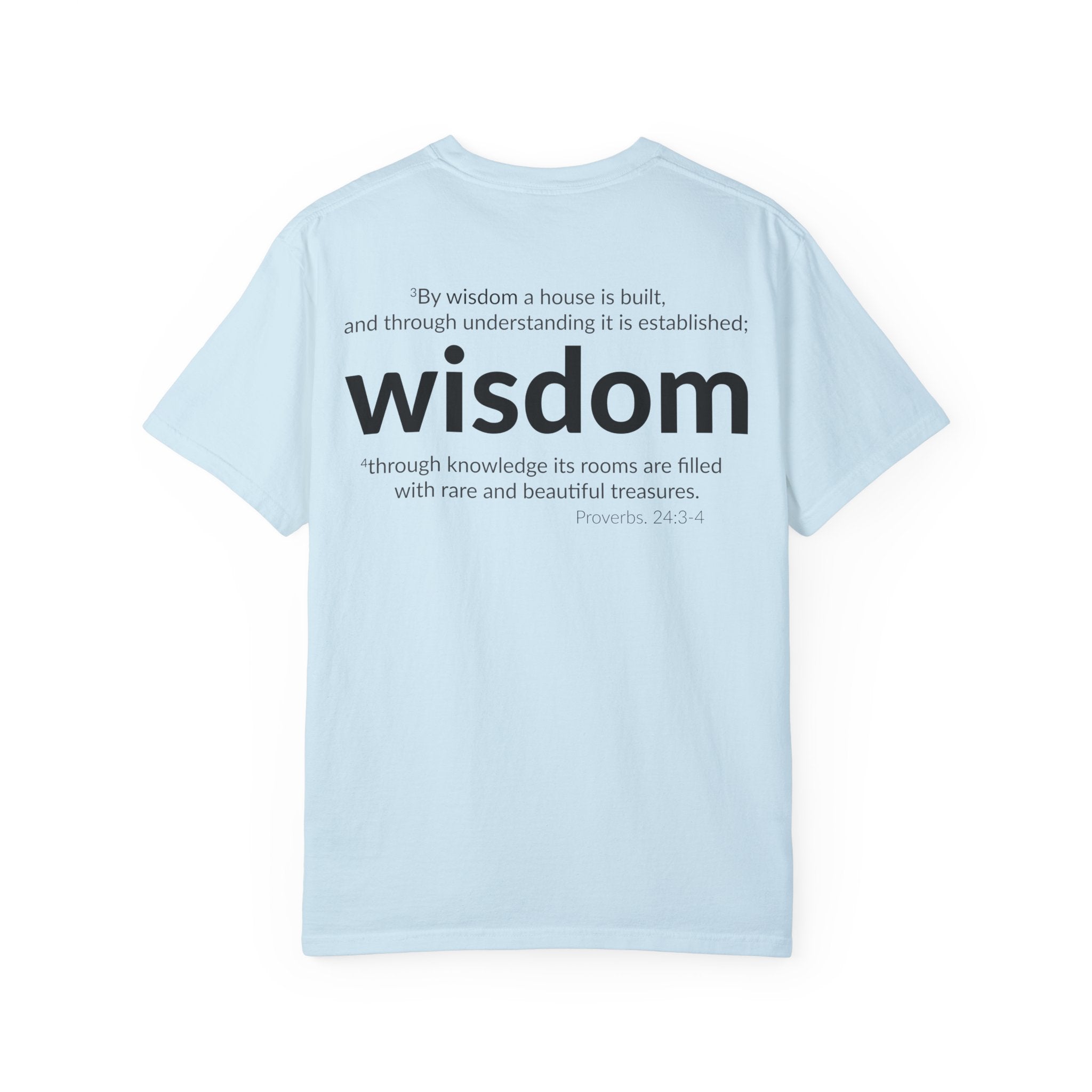 WISDOM | Faithware Collection – T-Shirt | Proverbs 24:3-4