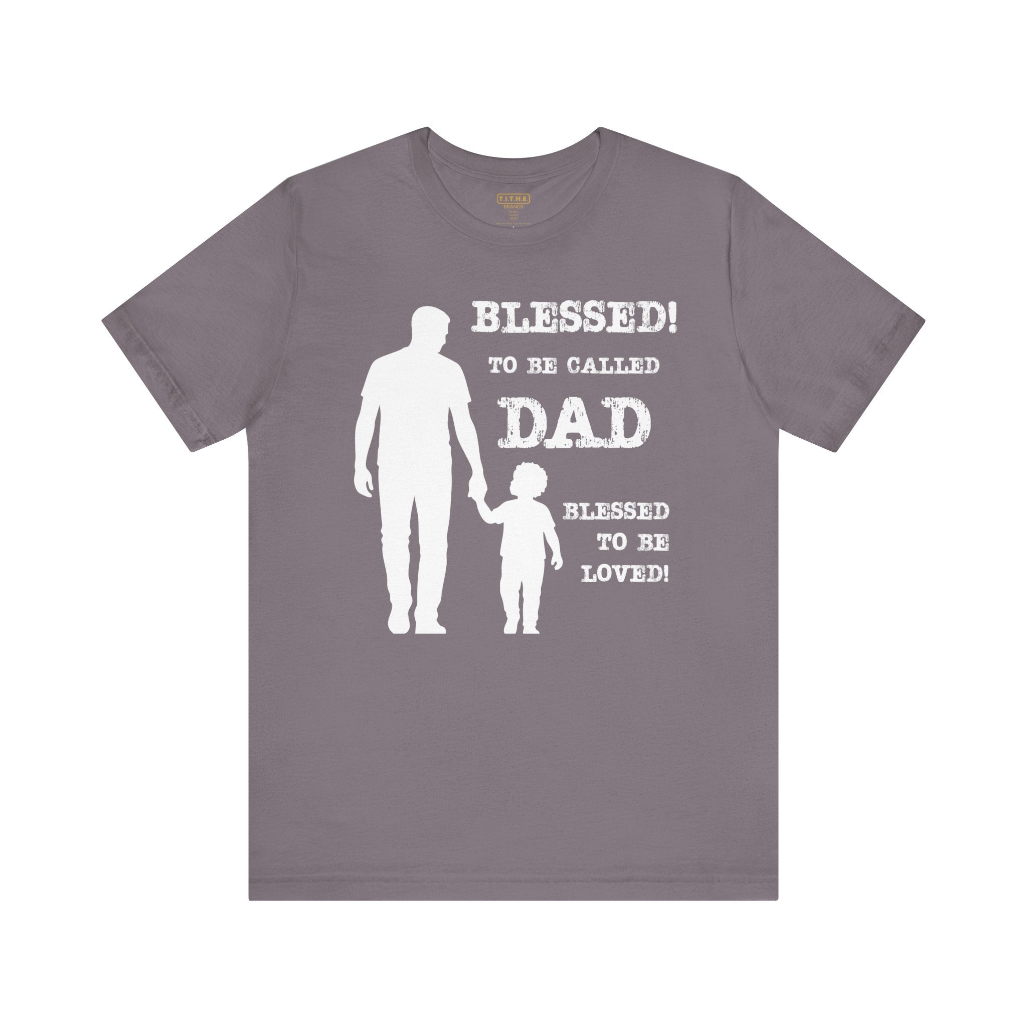 Blessed To Be Called Dad | Father's Day Tee | Father & Son | Gift for Dad, Christian Apparel, Family Shirt, Dad's Love Quote Tee