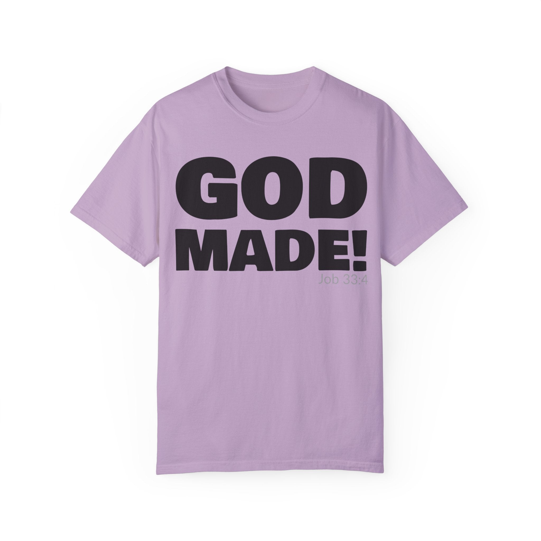 GOD MADE! Collection - T-Shirt | Job 33:4