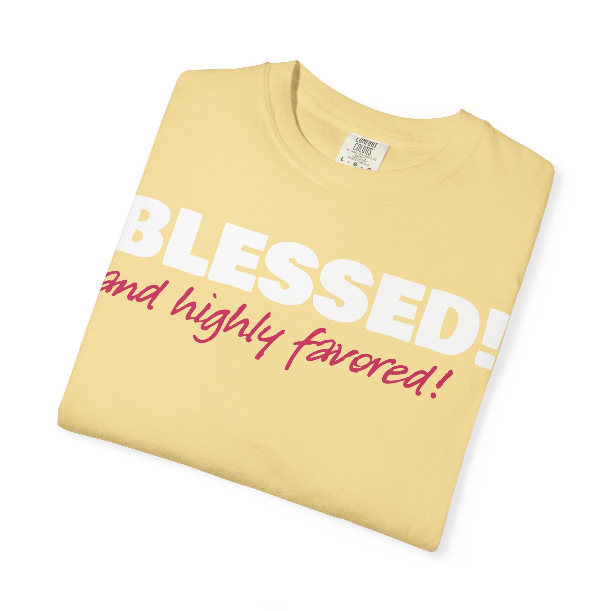 BLESSED! and Highly Favored! Collection | Women's Tee | (Luke 1:28)