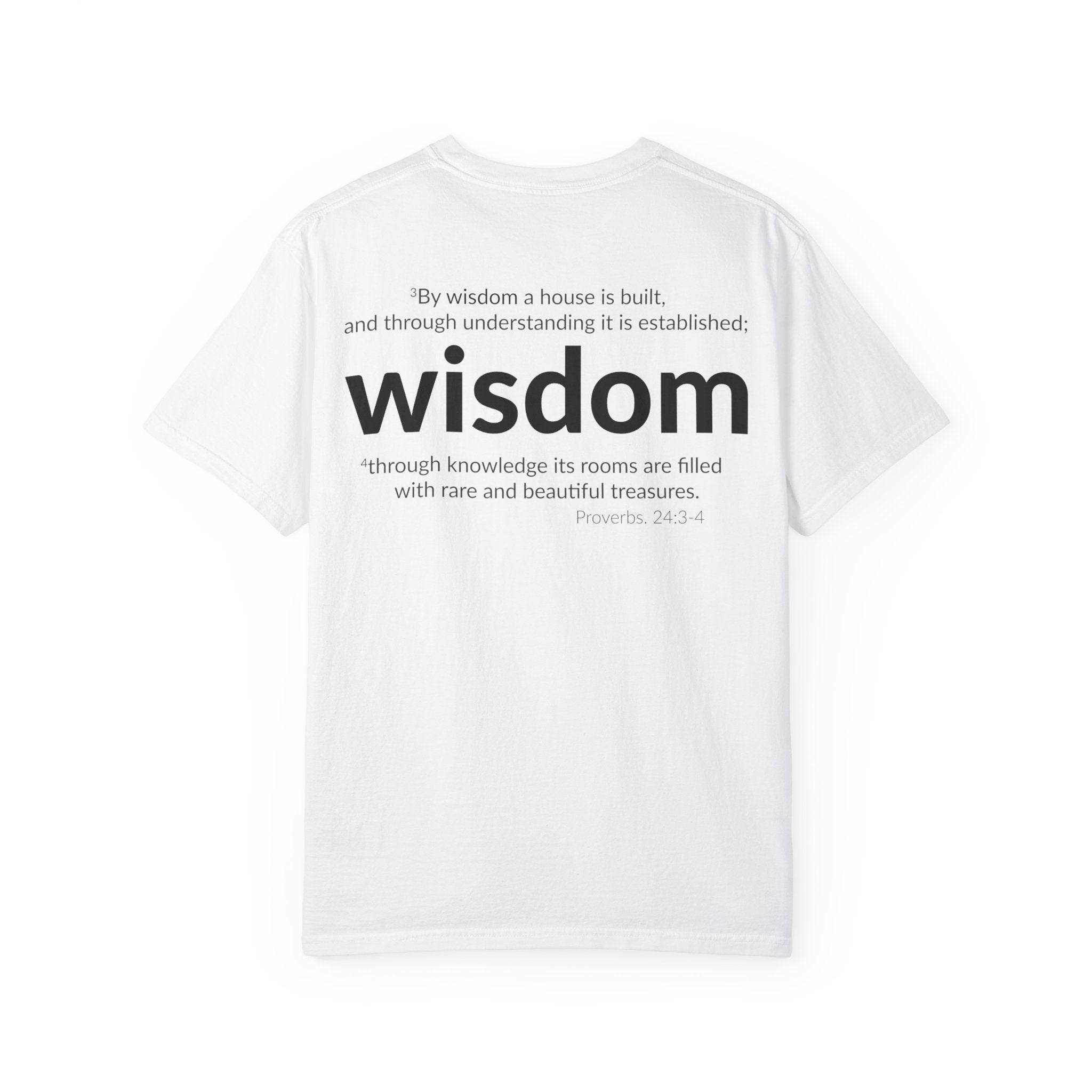 WISDOM | Faithware Collection – T-Shirt | Proverbs 24:3-4
