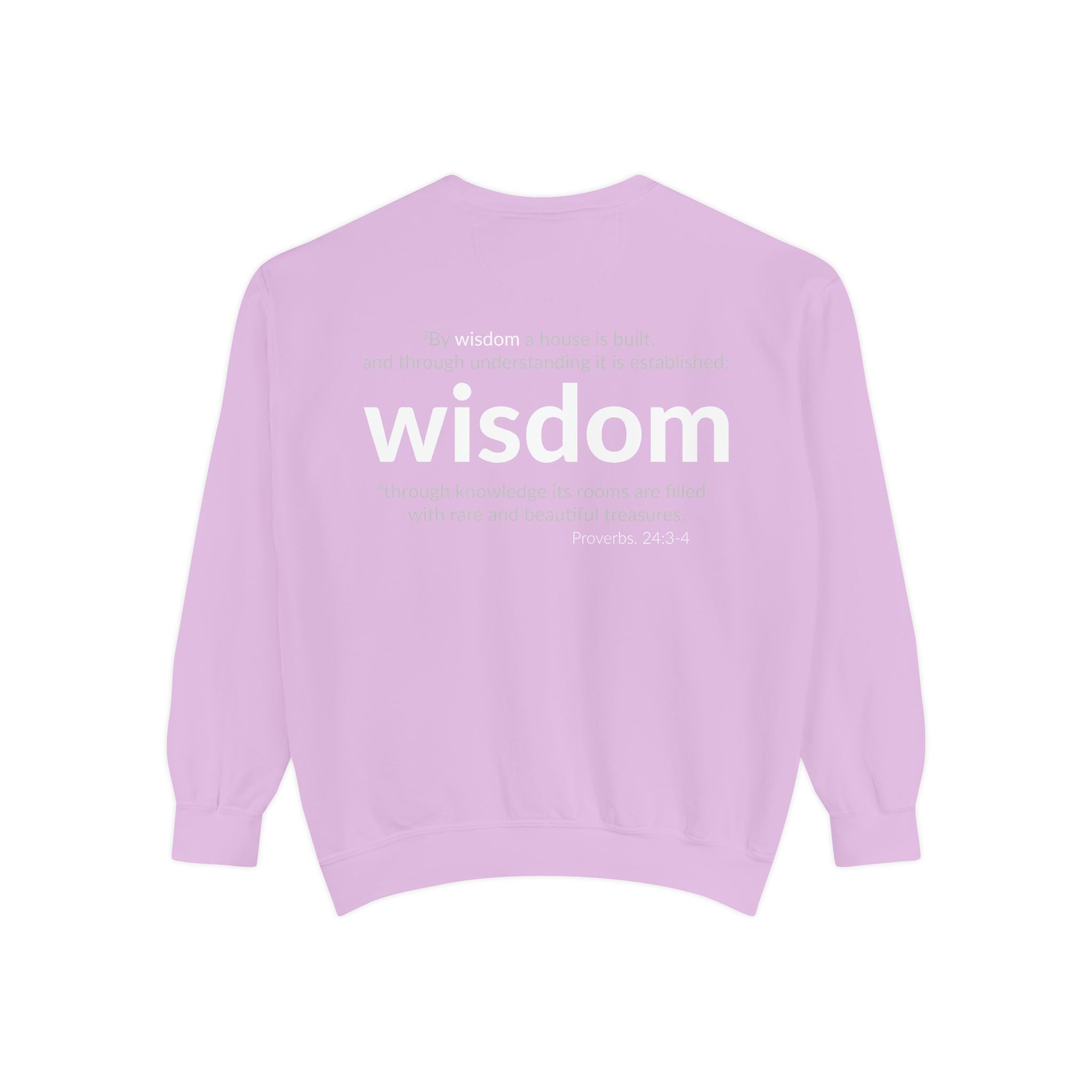 WISDOM | Faithware Collection – Sweatshirt | Proverbs 24:3-4