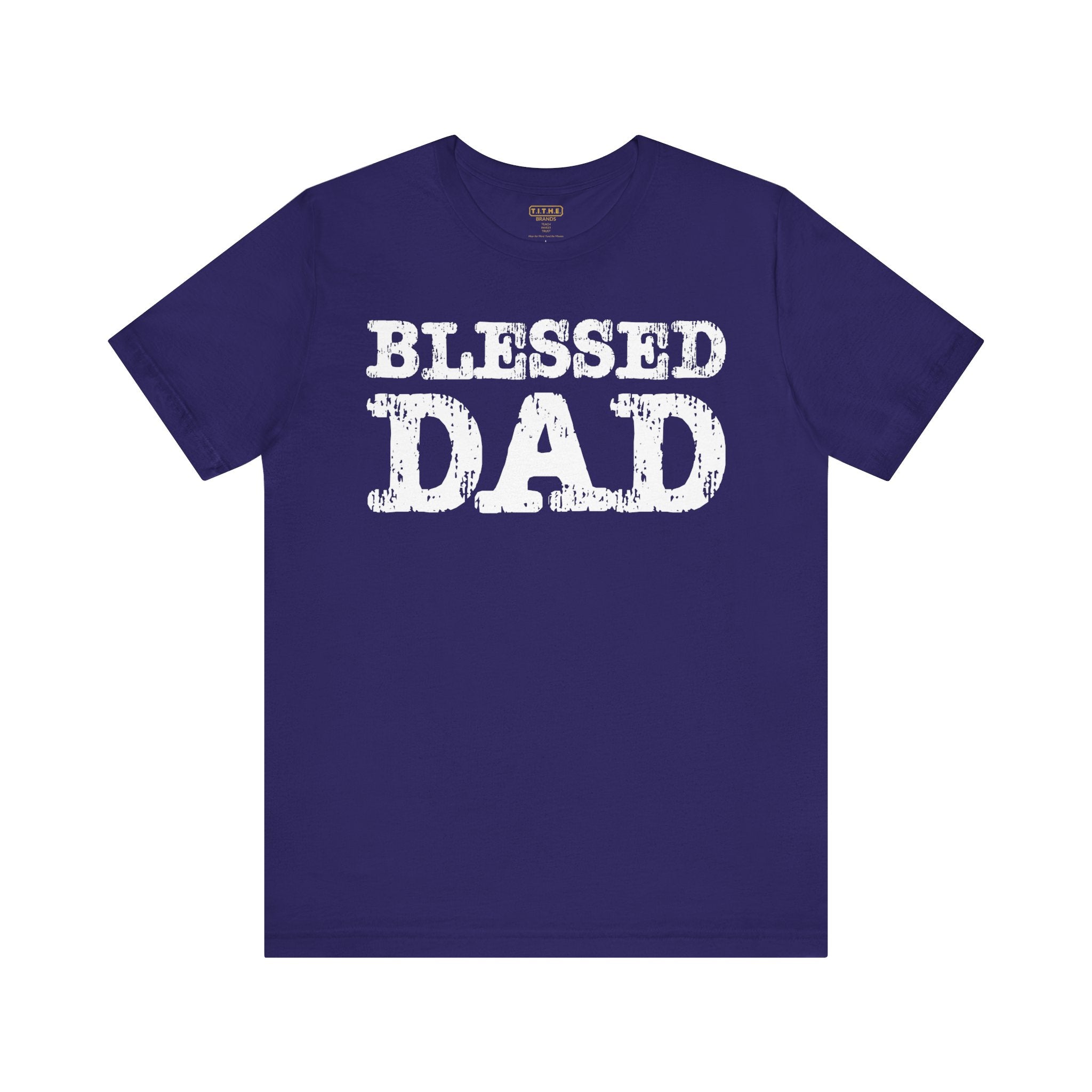 Blessed Dad Unisex Tee, Father's Day Gift, Dad Birthday Shirt, Casual Wear for Dads, Family Reunion Apparel, Comfortable T-Shirt