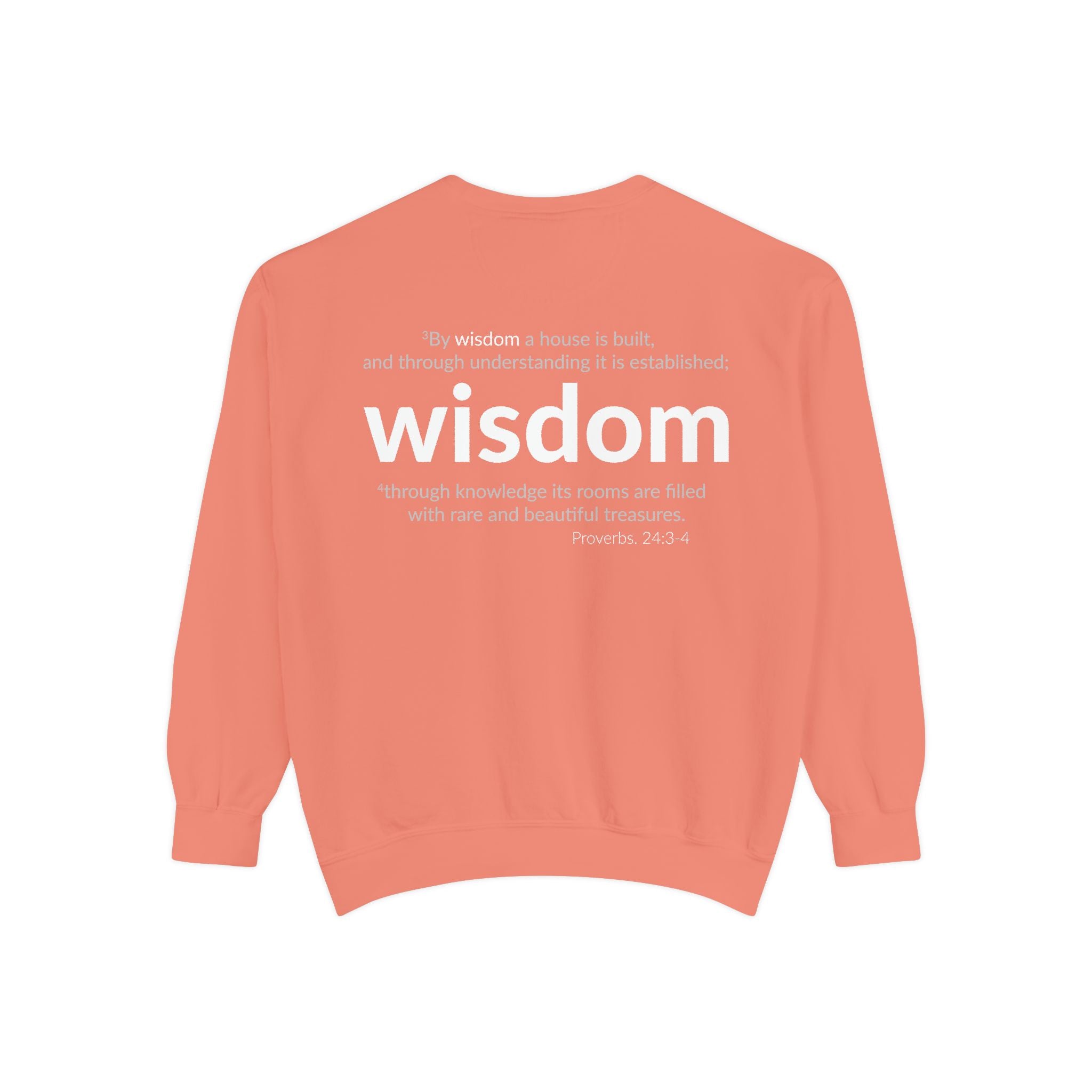 WISDOM | Faithware Collection – Sweatshirt | Proverbs 24:3-4