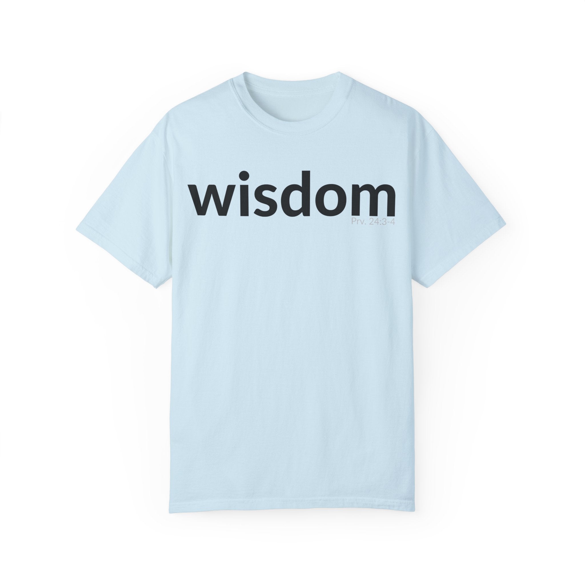 WISDOM | Faithware Collection – T-Shirt | Proverbs 24:3-4