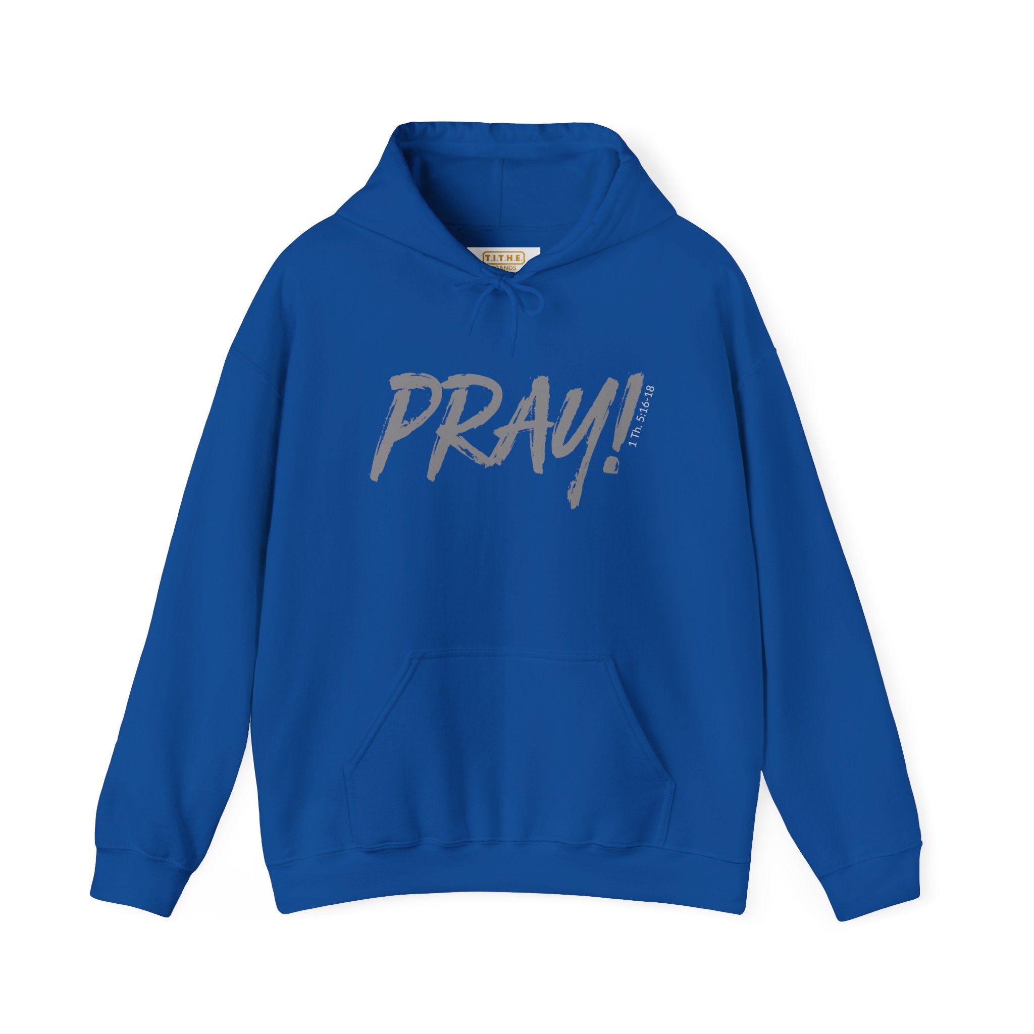 PRAY! Collection | Hoodie | Faith-Based Streetwear for Prayer Warriors | (1 Thessalonians 5:16-18)