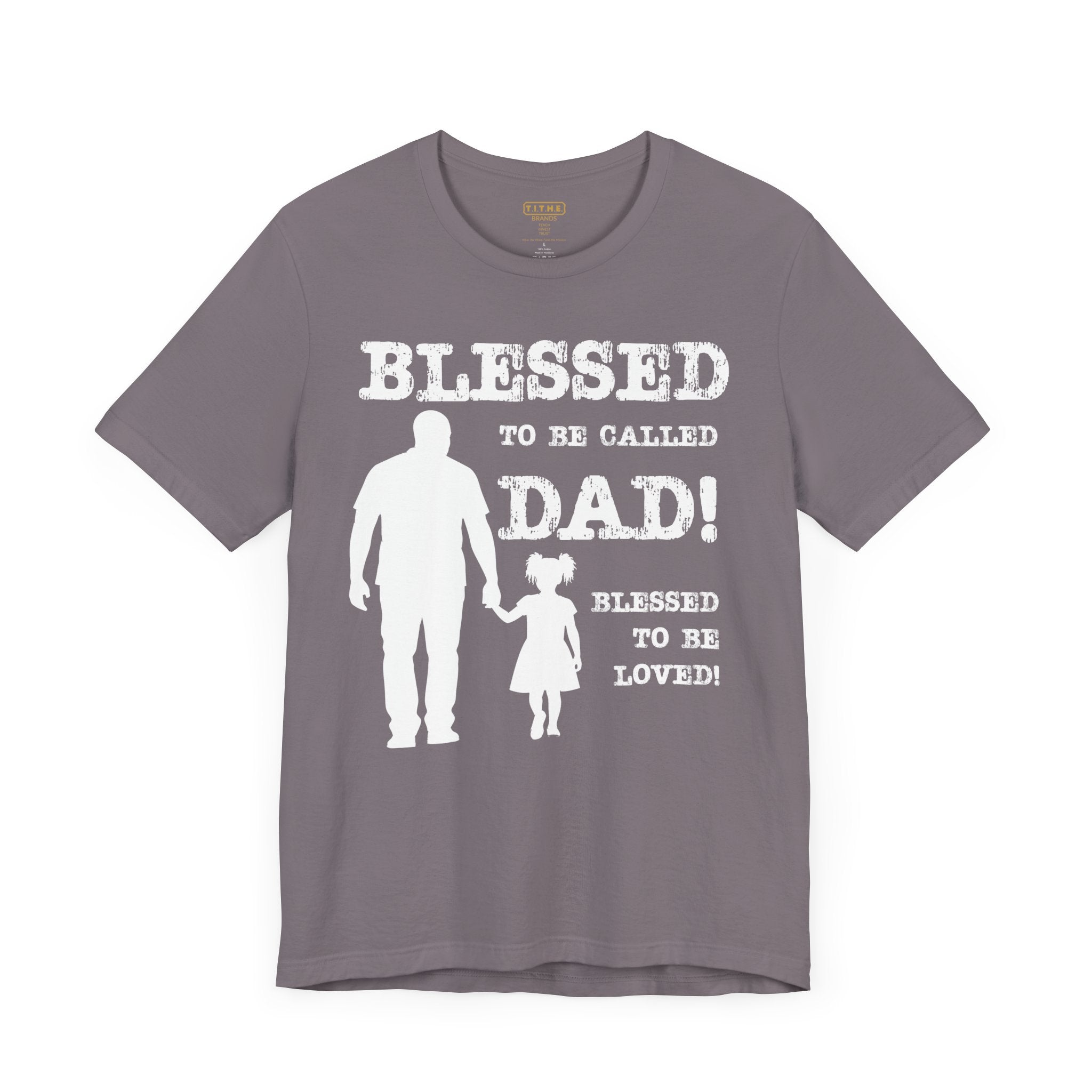 Blessed To Be Called Dad | Father's Day Unisex Tee | Black Father & Daughter | Gift for Dad, Christian Apparel, Family Shirt, Dad's Love Quote Tee