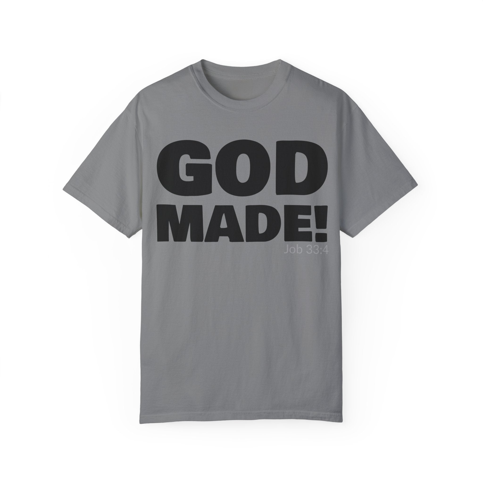 GOD MADE! Collection - T-Shirt | Job 33:4