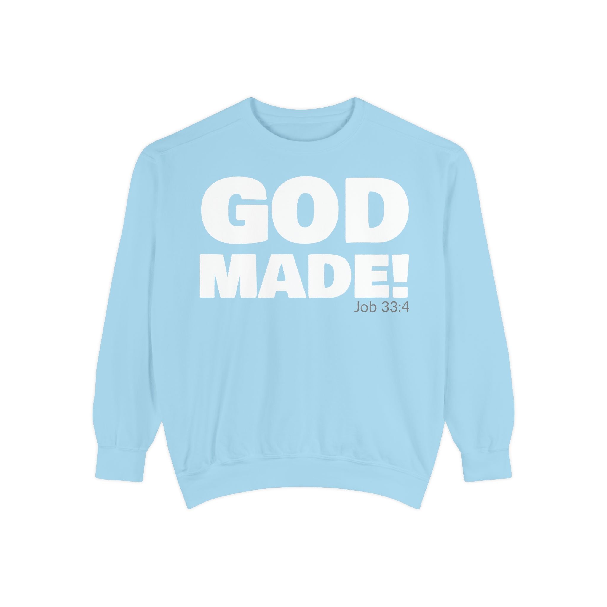 GOD MADE! Collection - Sweatshirt | Job 33:4