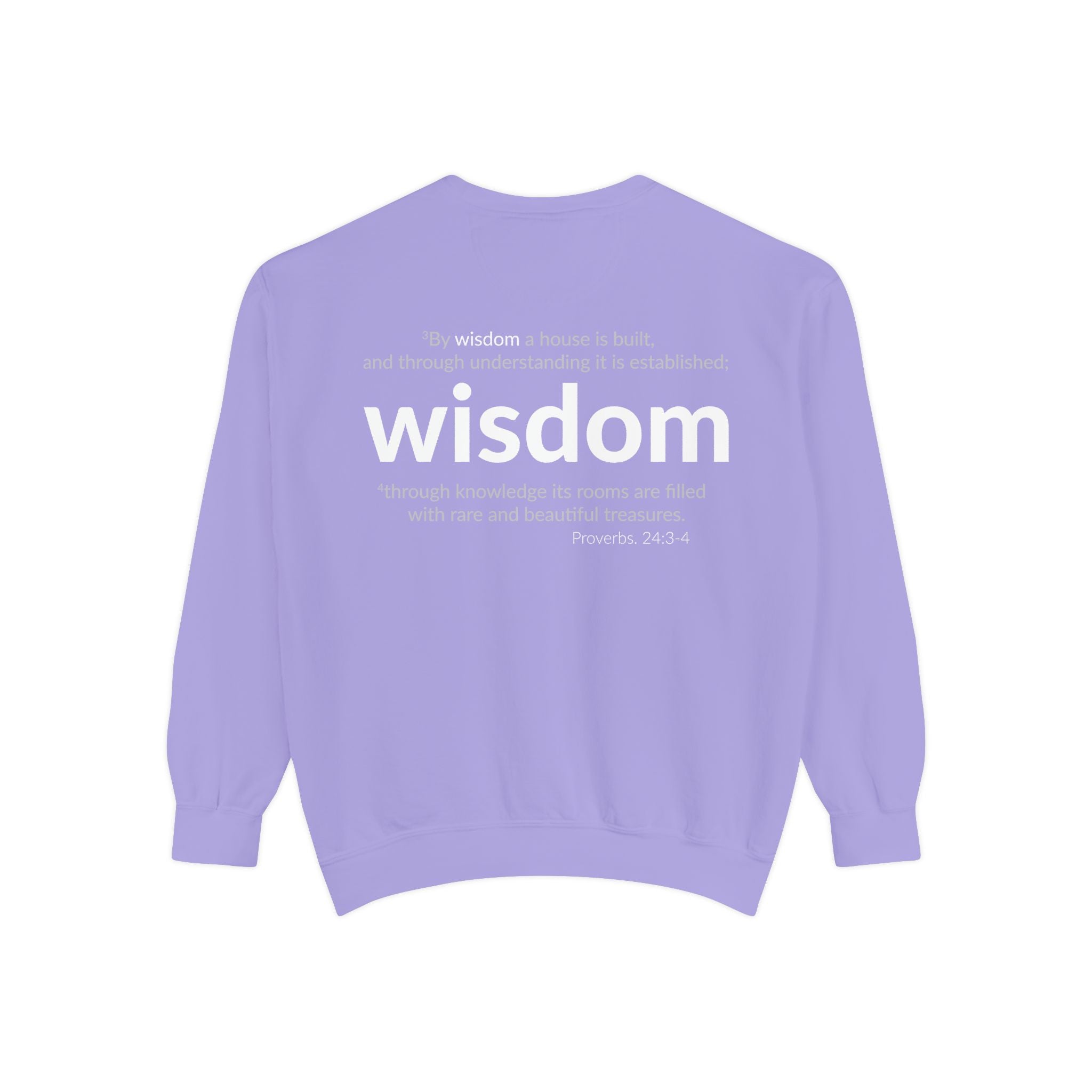 WISDOM | Faithware Collection – Sweatshirt | Proverbs 24:3-4
